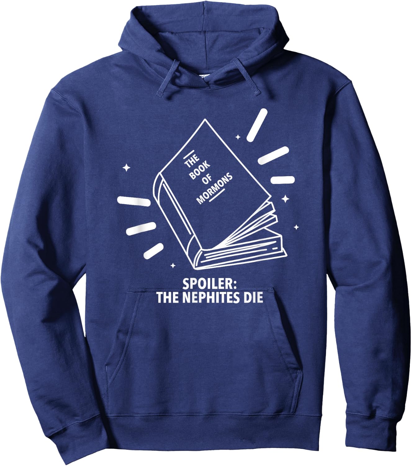 Mormon Missionary Work Lds Church Book Of Mormon Mormonism Hoodie - Hoodie | Navy