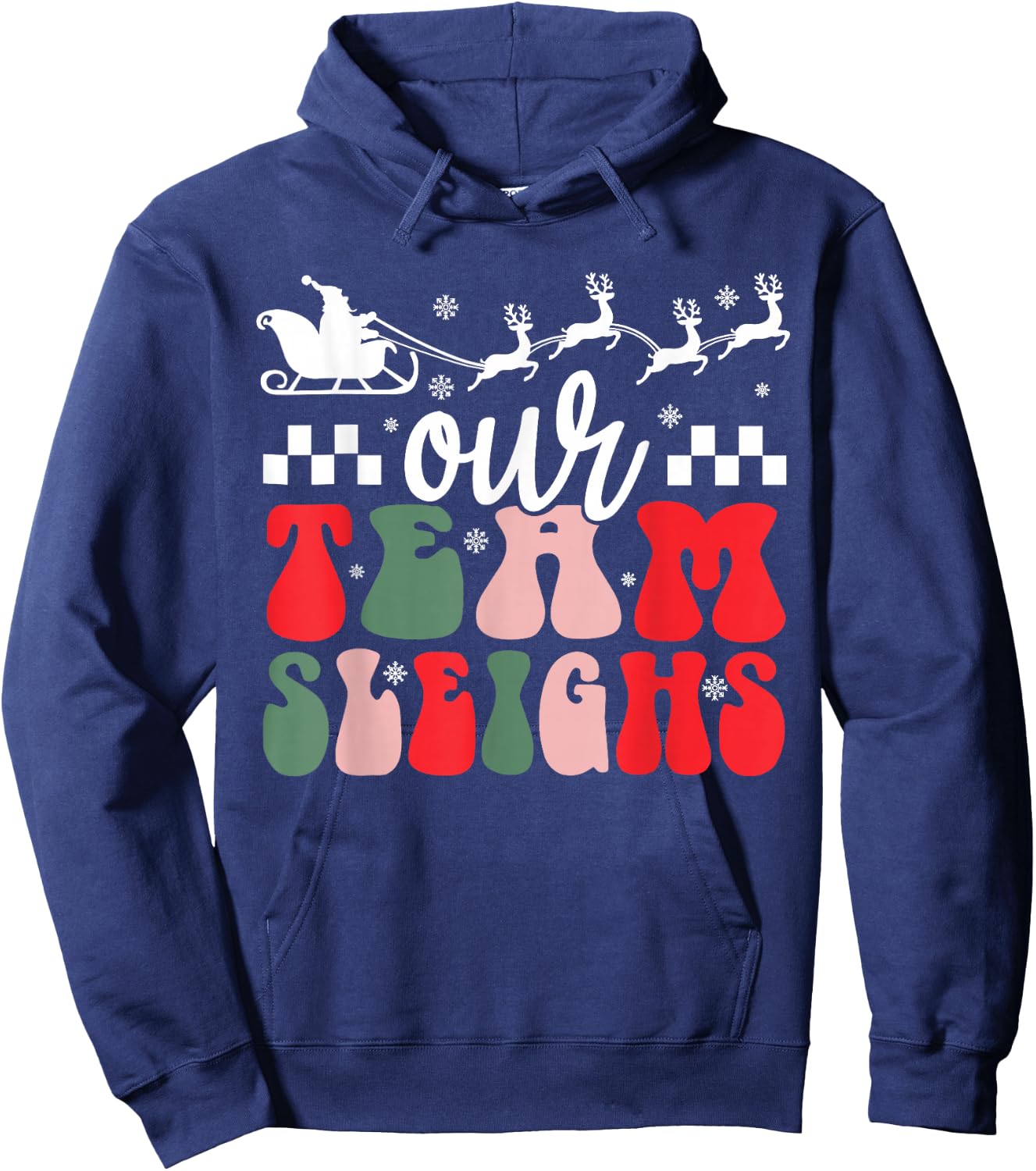 Our Team Sleighs Christmas Family Pajama Xmas Holiday Hoodie - Hoodie | Navy