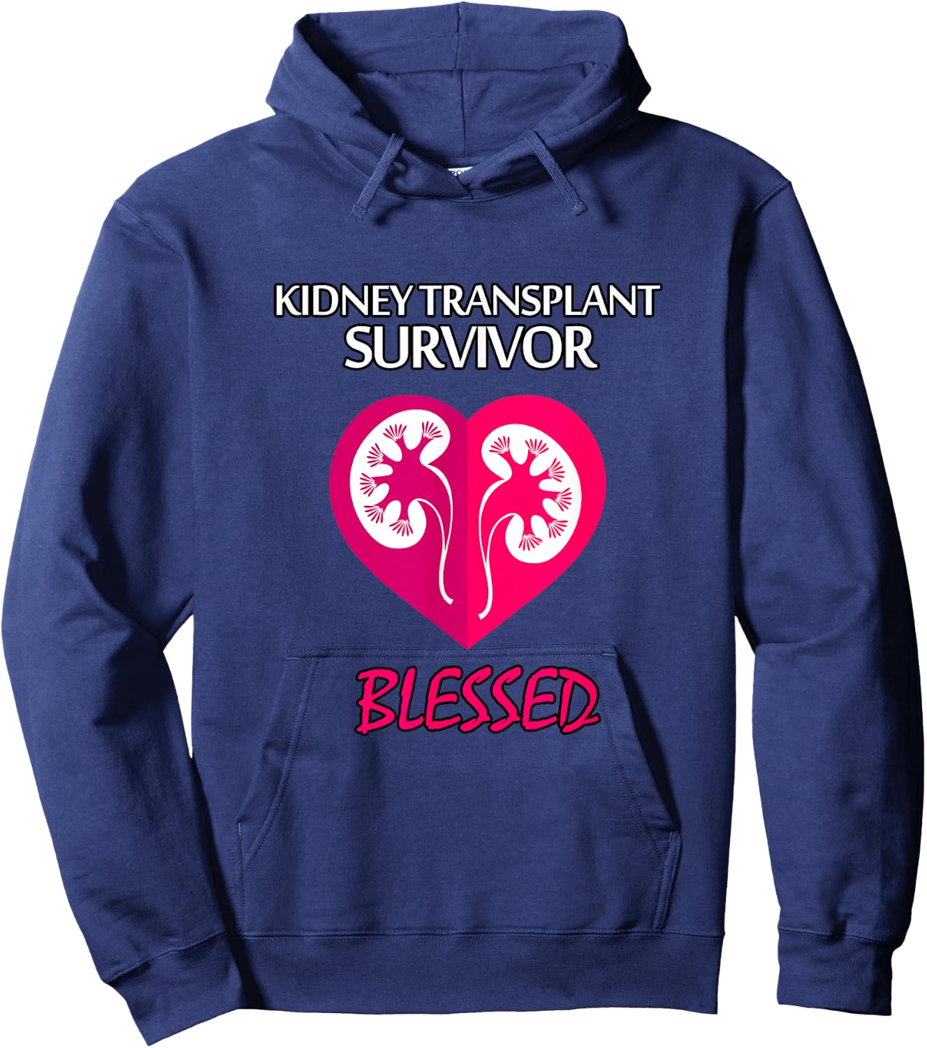 Kidney Disease Transplant Survivor, Blessed T Shirt Hoodie - Hoodie | Navy