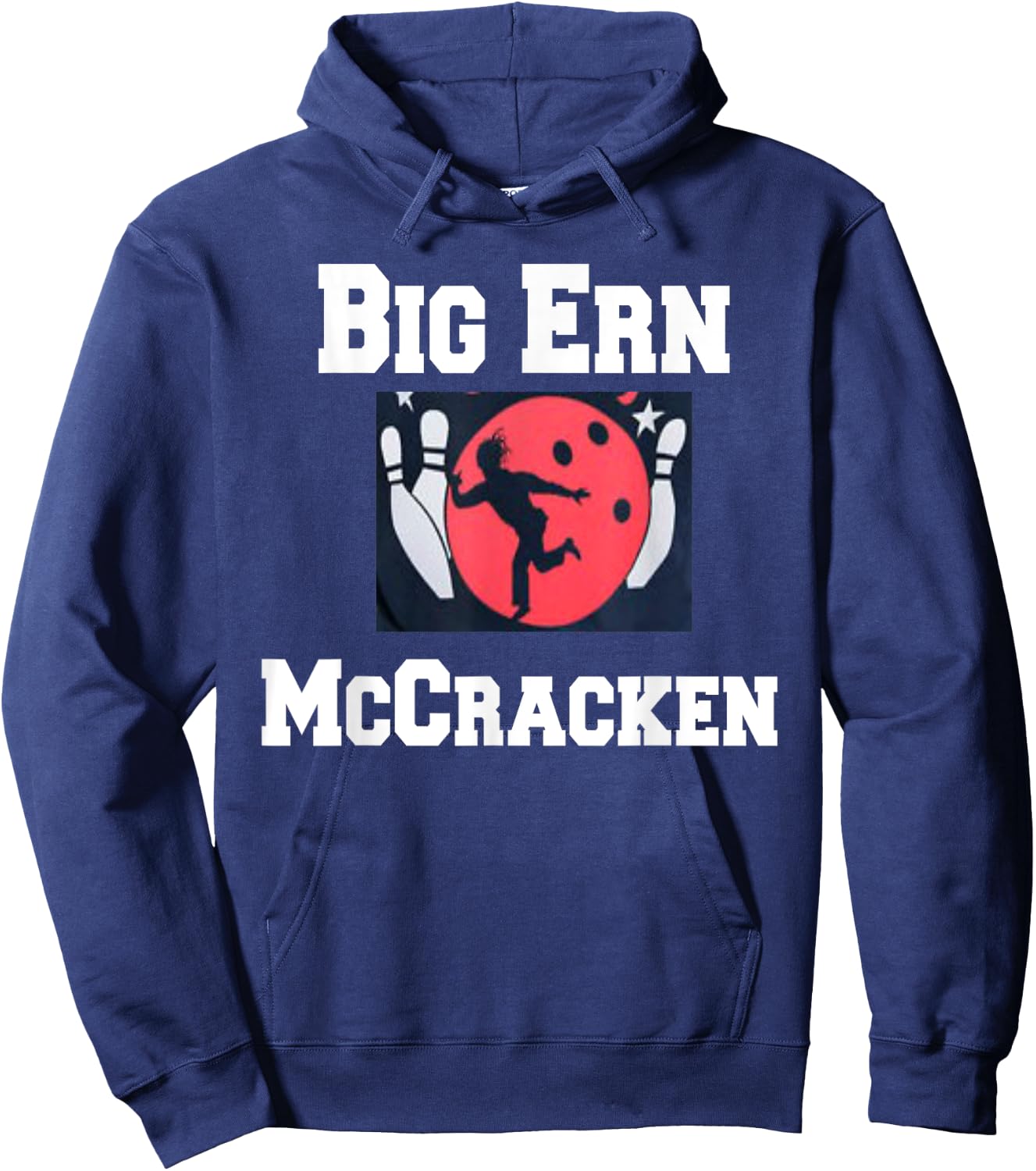Big Ern McCracken funny king pin bowling t shirt Hoodie - Hoodie | Navy