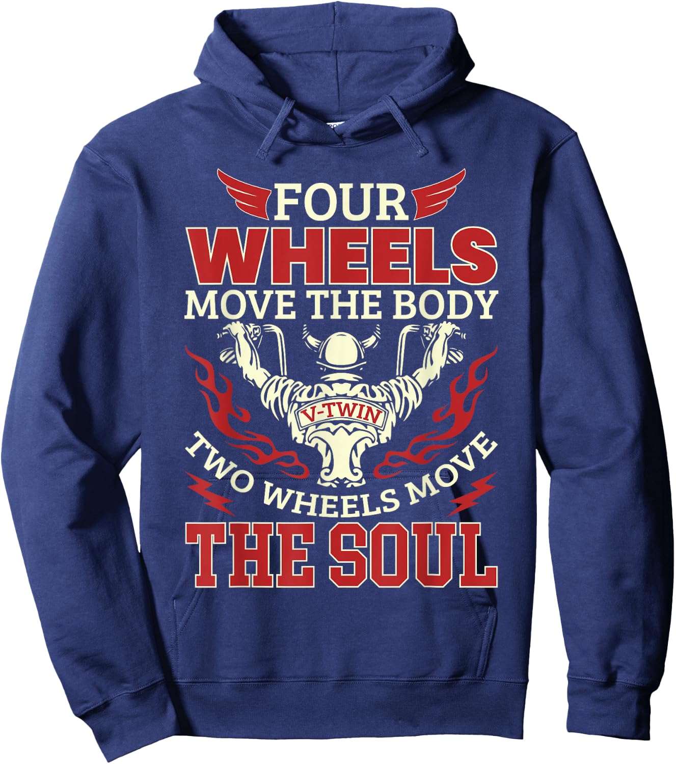 Four Wheels Move The Body Two Wheels Move The Soul Hoodie - Hoodie | Navy