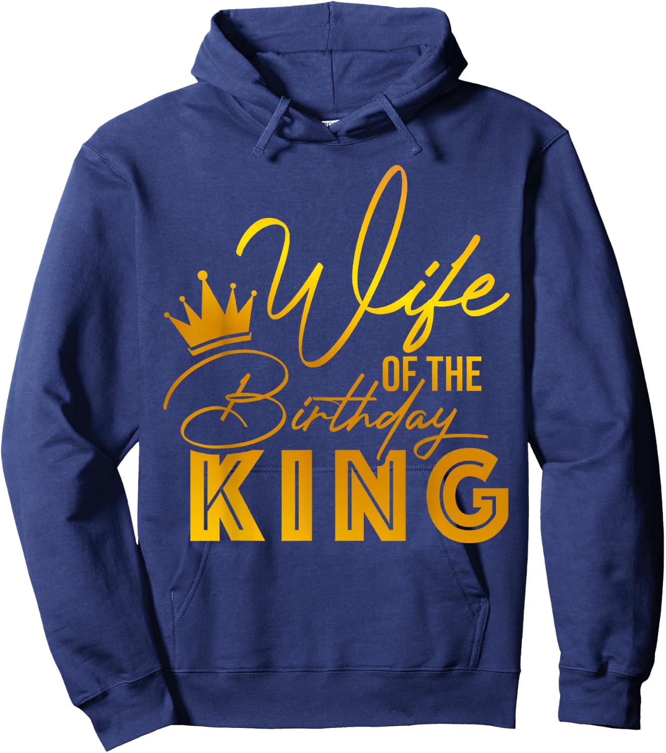 Wife Of The Birthday King Boys Bday Party Gift Hoodie - Hoodie | Navy