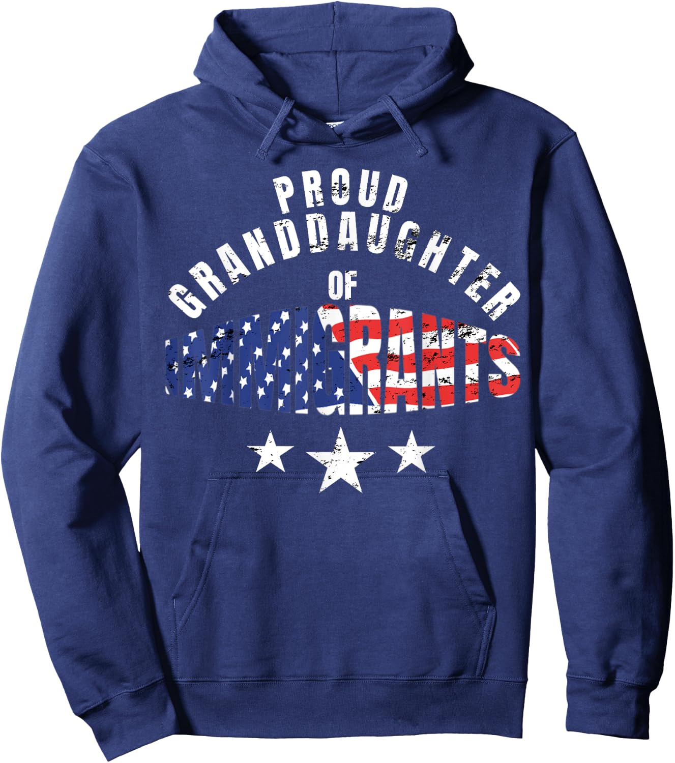 Proud Granddaughter Of Immigrants Shirt US America Freedom Hoodie - Hoodie | Navy