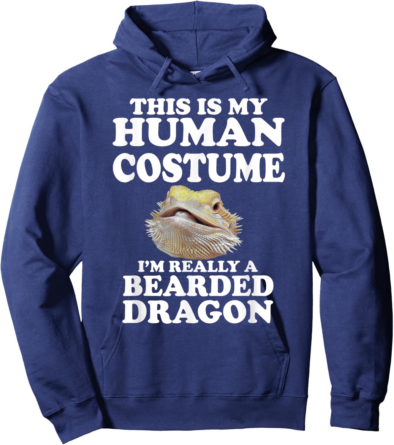 This Is My Human Costume I'm Really a Bearded Dragon Hoodie - Hoodie | Navy