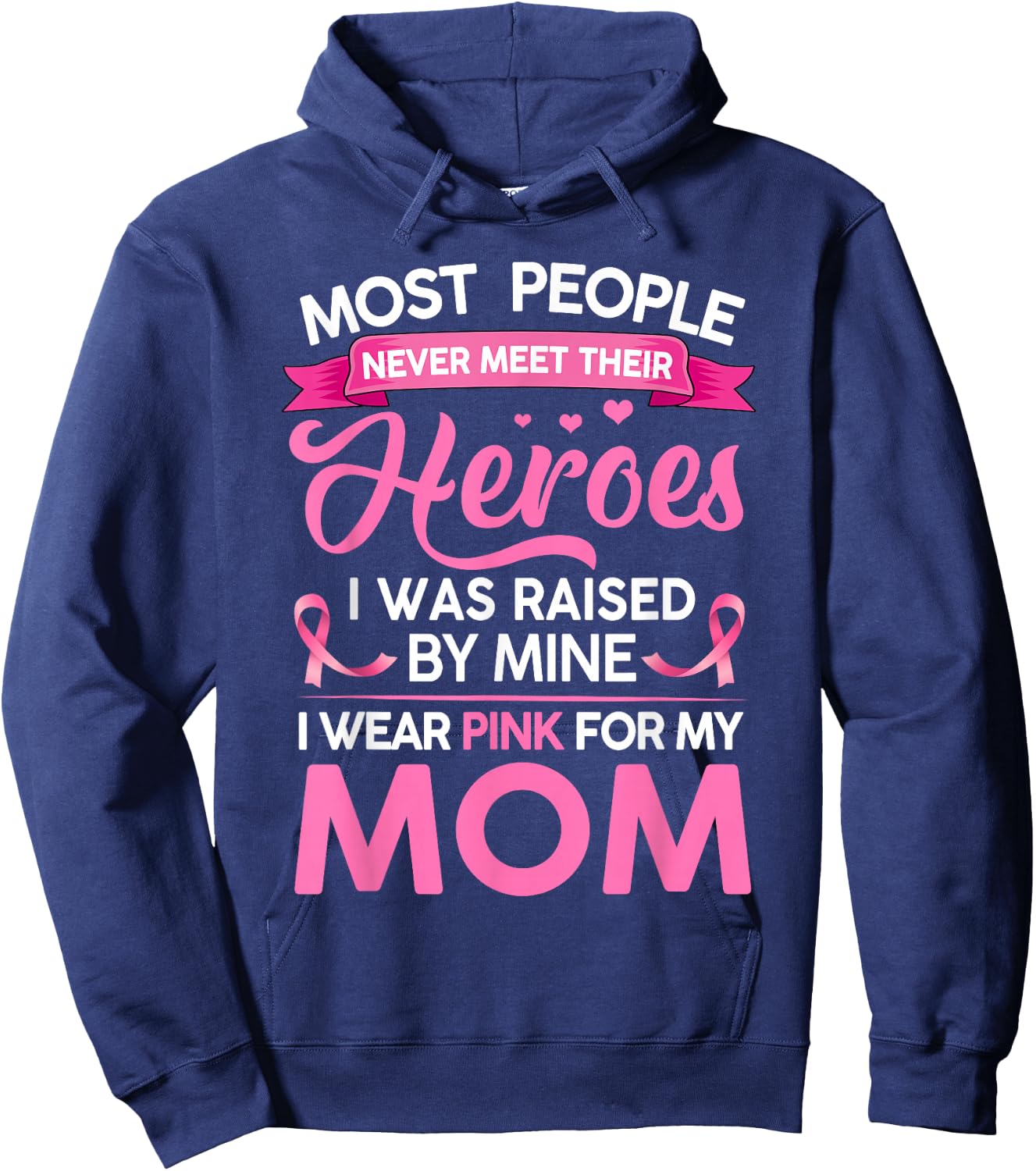 Most People Never Meet Their Heroes I Was Raised By Mine Hoodie - Hoodie | Navy