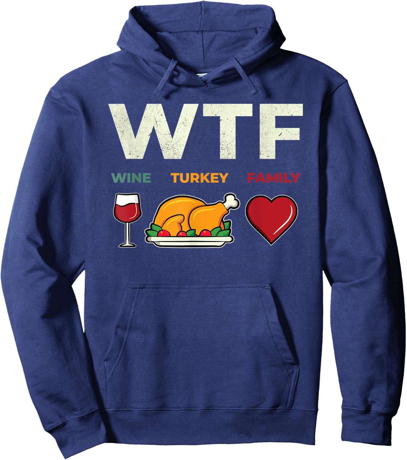 Funny WTF Wine Turkey Family For Thanksgiving Day Hoodie - Hoodie | Navy