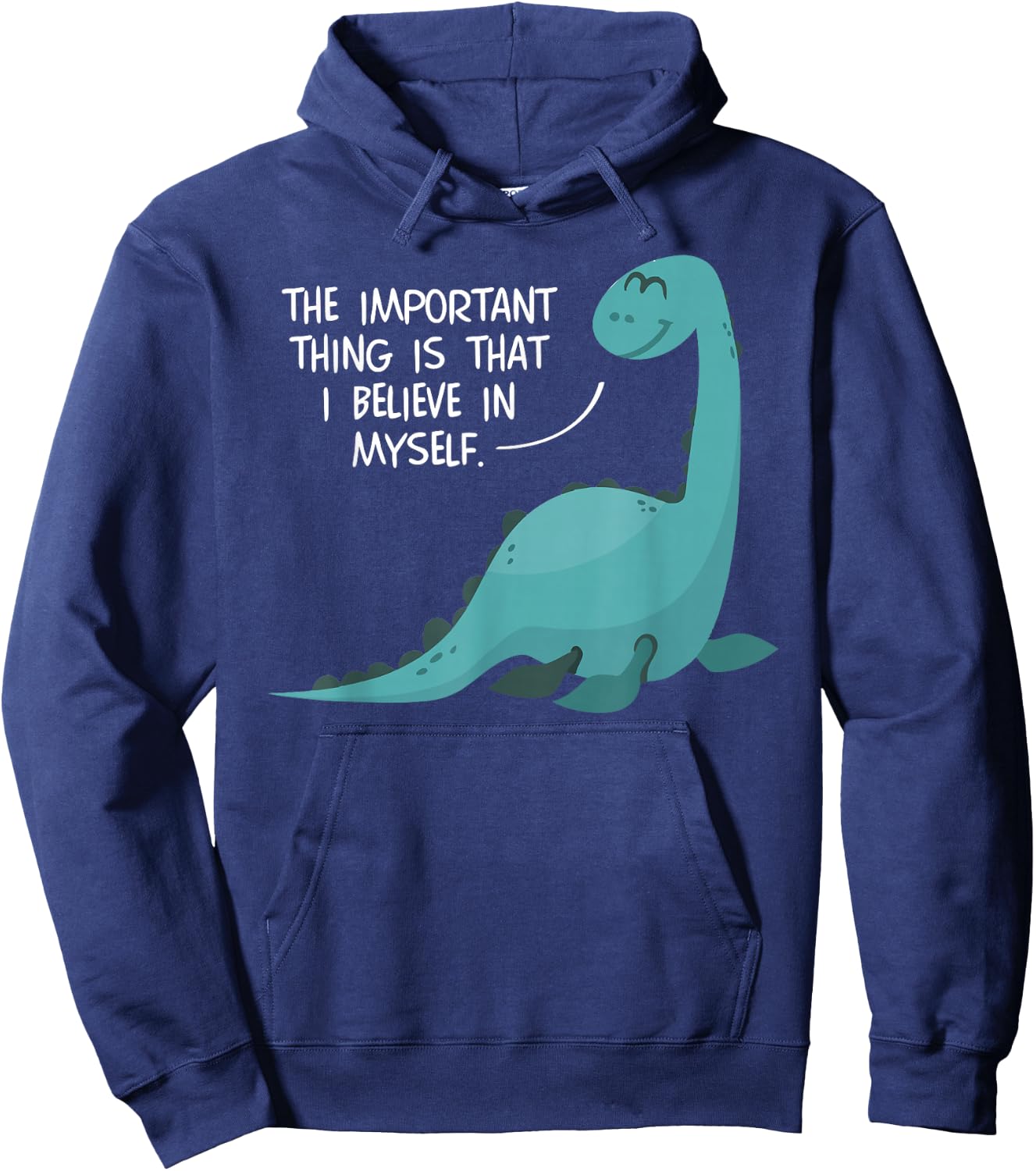Believe in Myself Lochness Monster Nessie Cute Gifts Hoodie - Hoodie | Navy