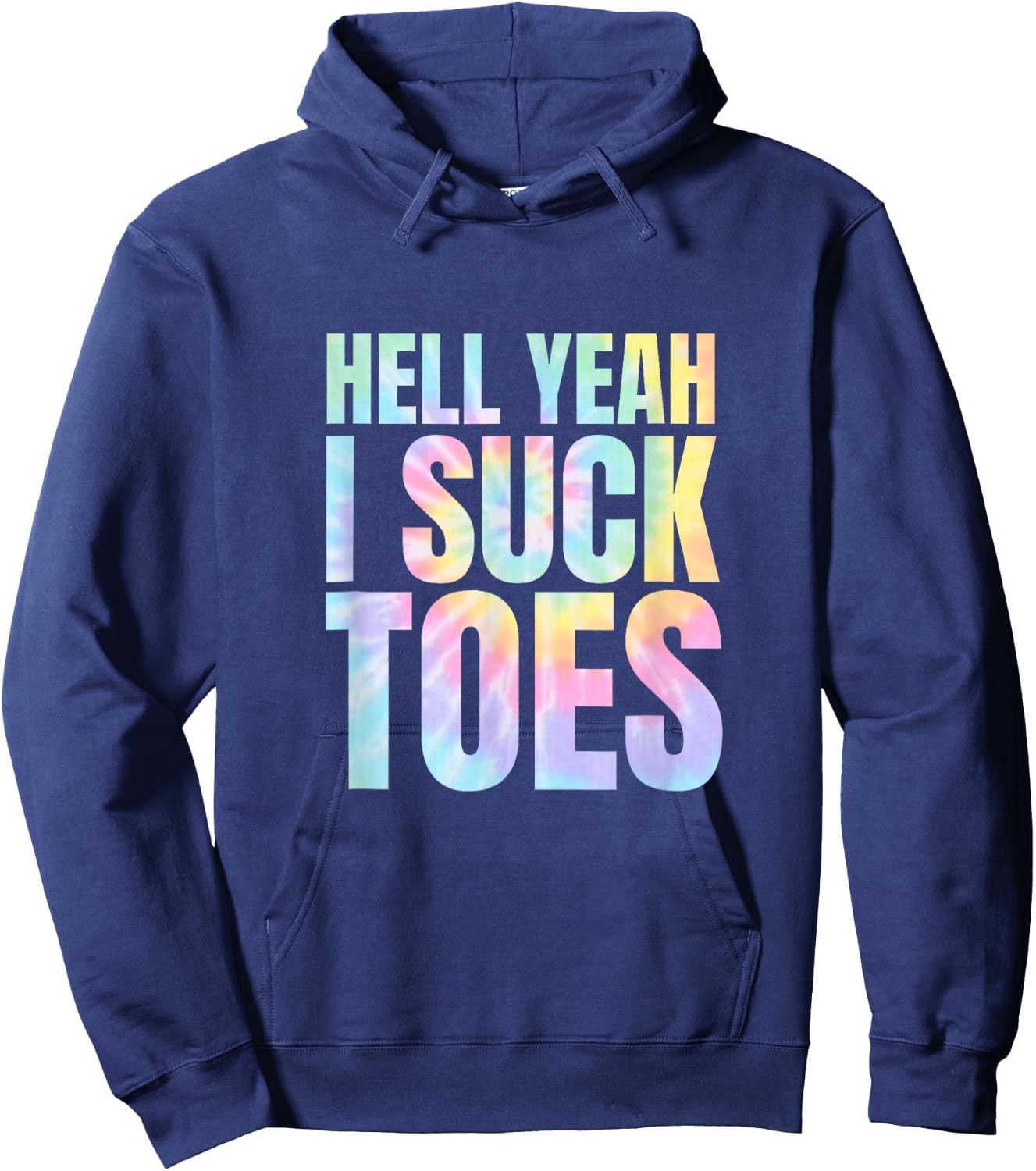 Matching Bachelor Party Prank Forfeit Dare Funny Foot Fetish Sucking Toes Joke Hell Yeah I Suck Tie Dye -Adults Black Small Modern Tie-Dye Hoodie - Hoodie | Navy