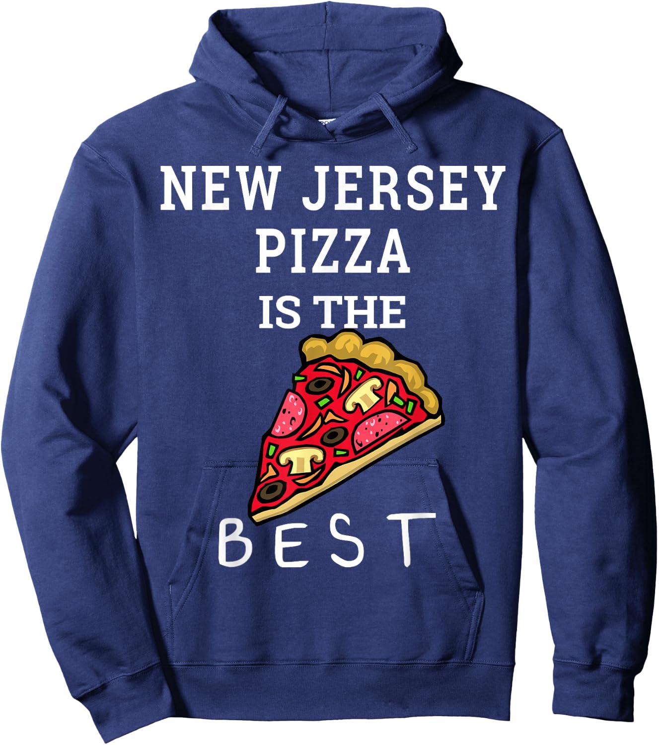New Jersey Pizza is the Best Foodie Gift Funny Pizza Slice Hoodie - Hoodie | Navy
