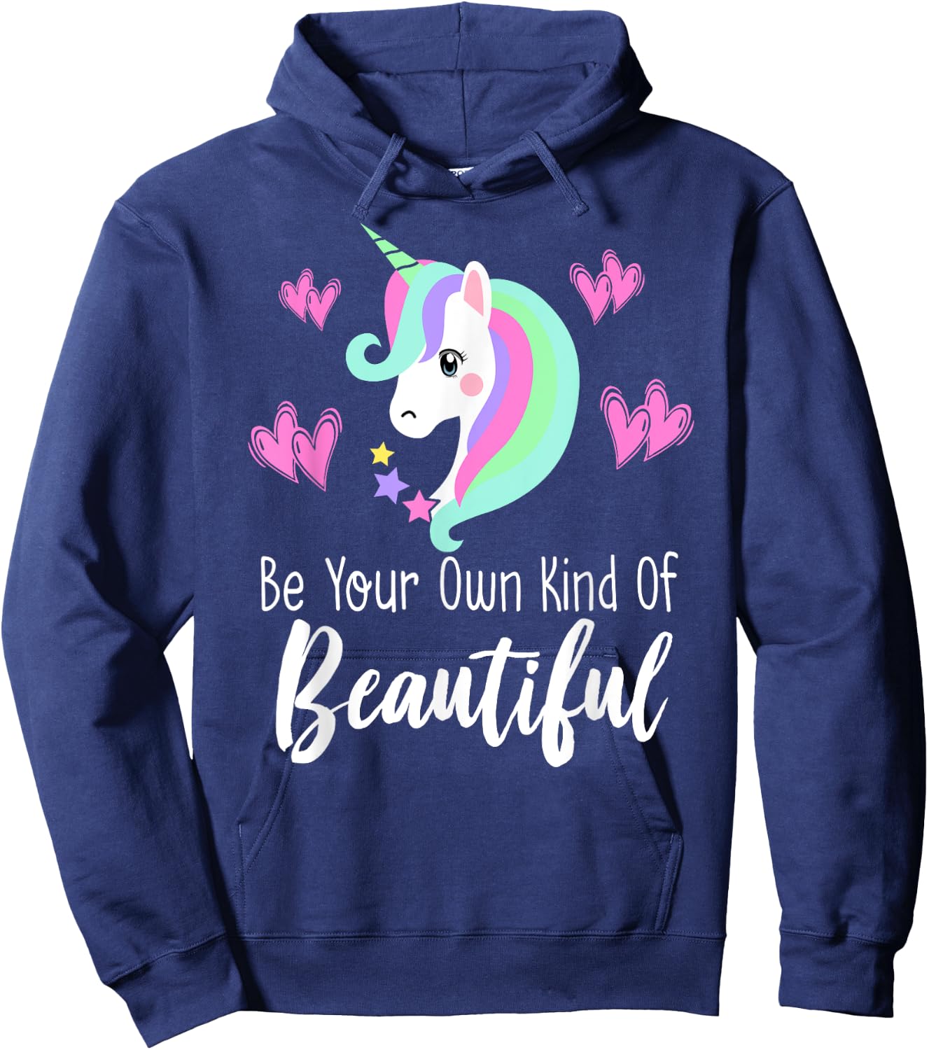 BE YOUR OWN KIND OF BEAUTIFUL Unicorn Positive Message Quote Hoodie - Hoodie | Navy