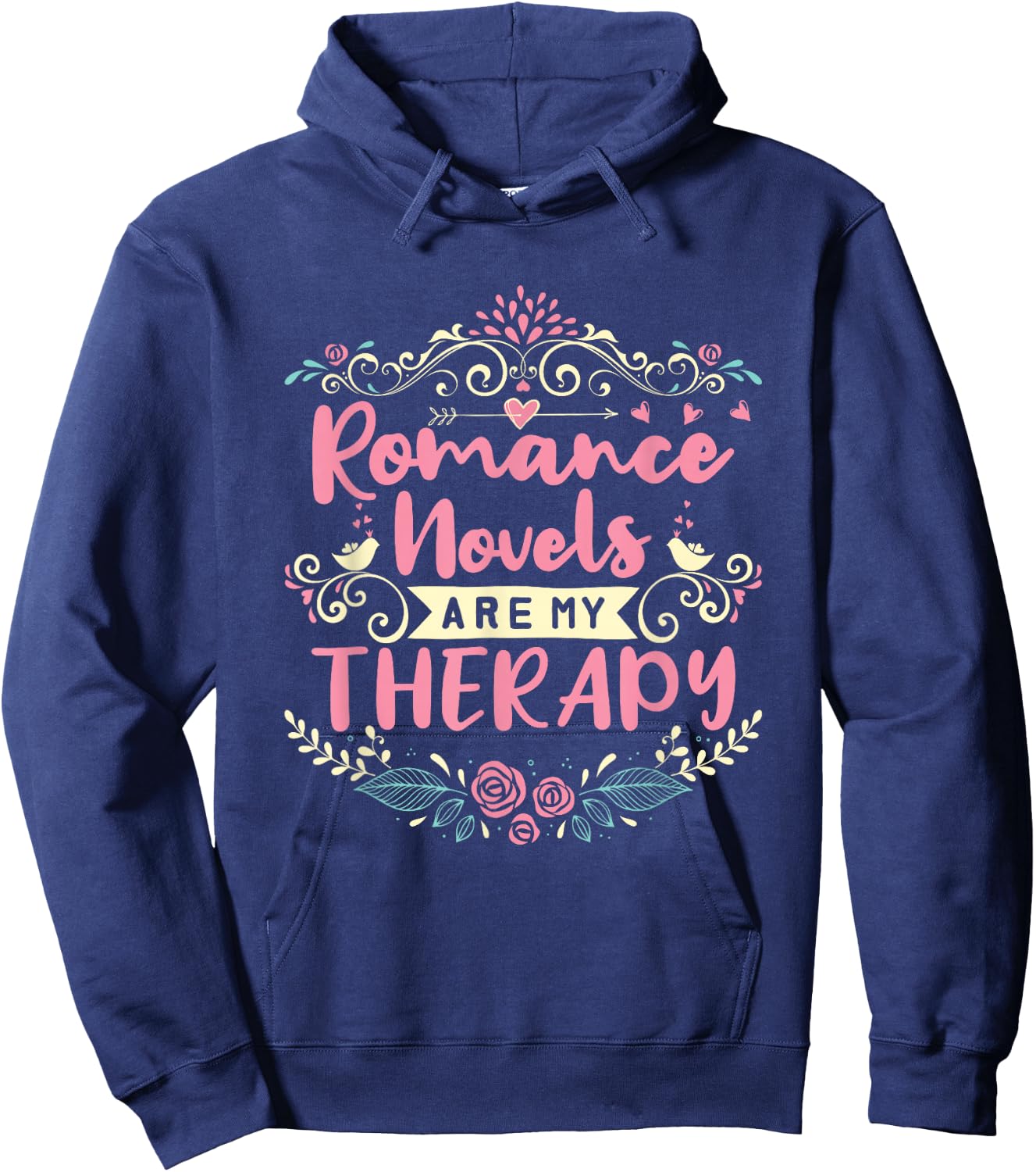 Romance Novels Are My Therapy Romantic Book Hoodie - Hoodie | Navy