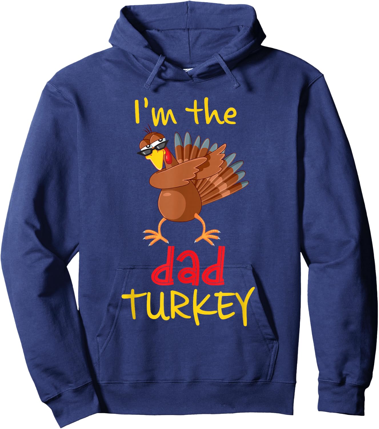 Funny Dad Turkey Matching Family Group Thanksgiving Party Hoodie - Hoodie | Navy