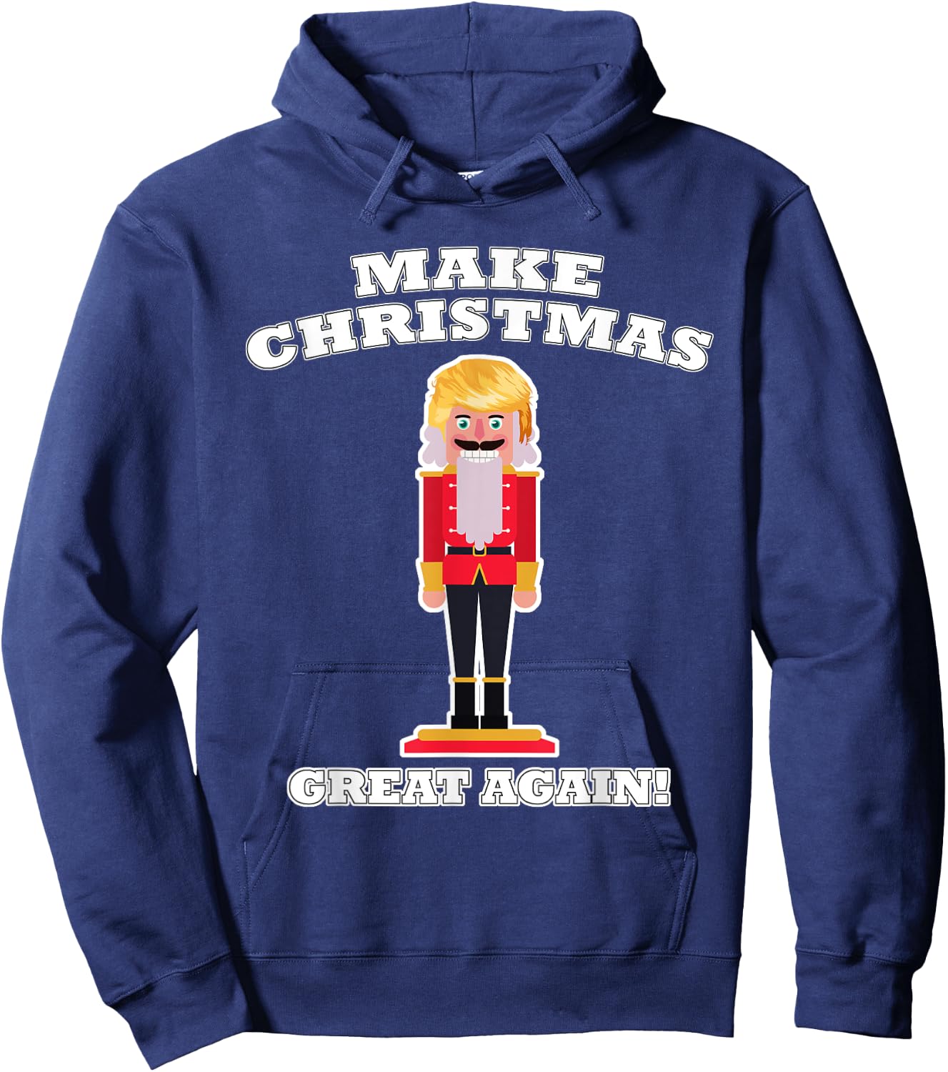 Make Christmas Great Again Christmas Nutcracker Trump Hair Hoodie - Hoodie | Navy
