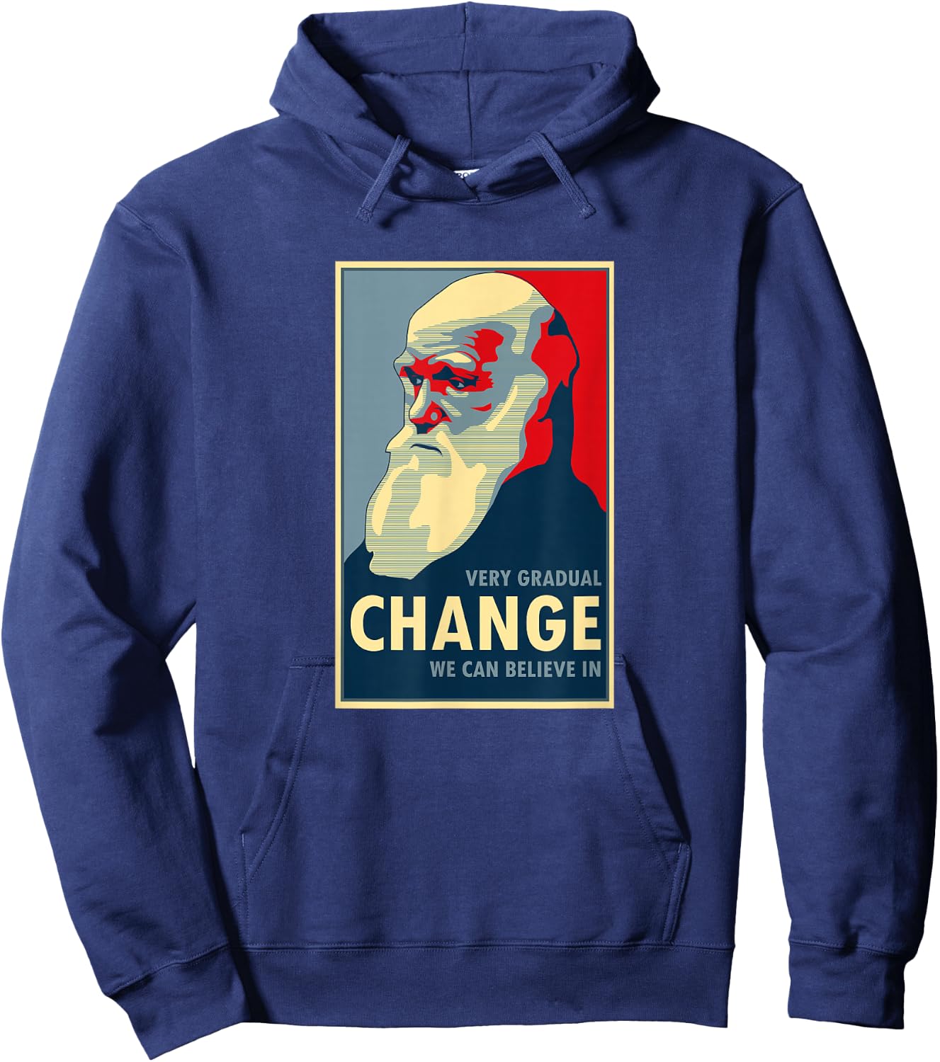 Very Gradual Change We Can Believe In Darwin T Shirt Hoodie - Hoodie | Navy