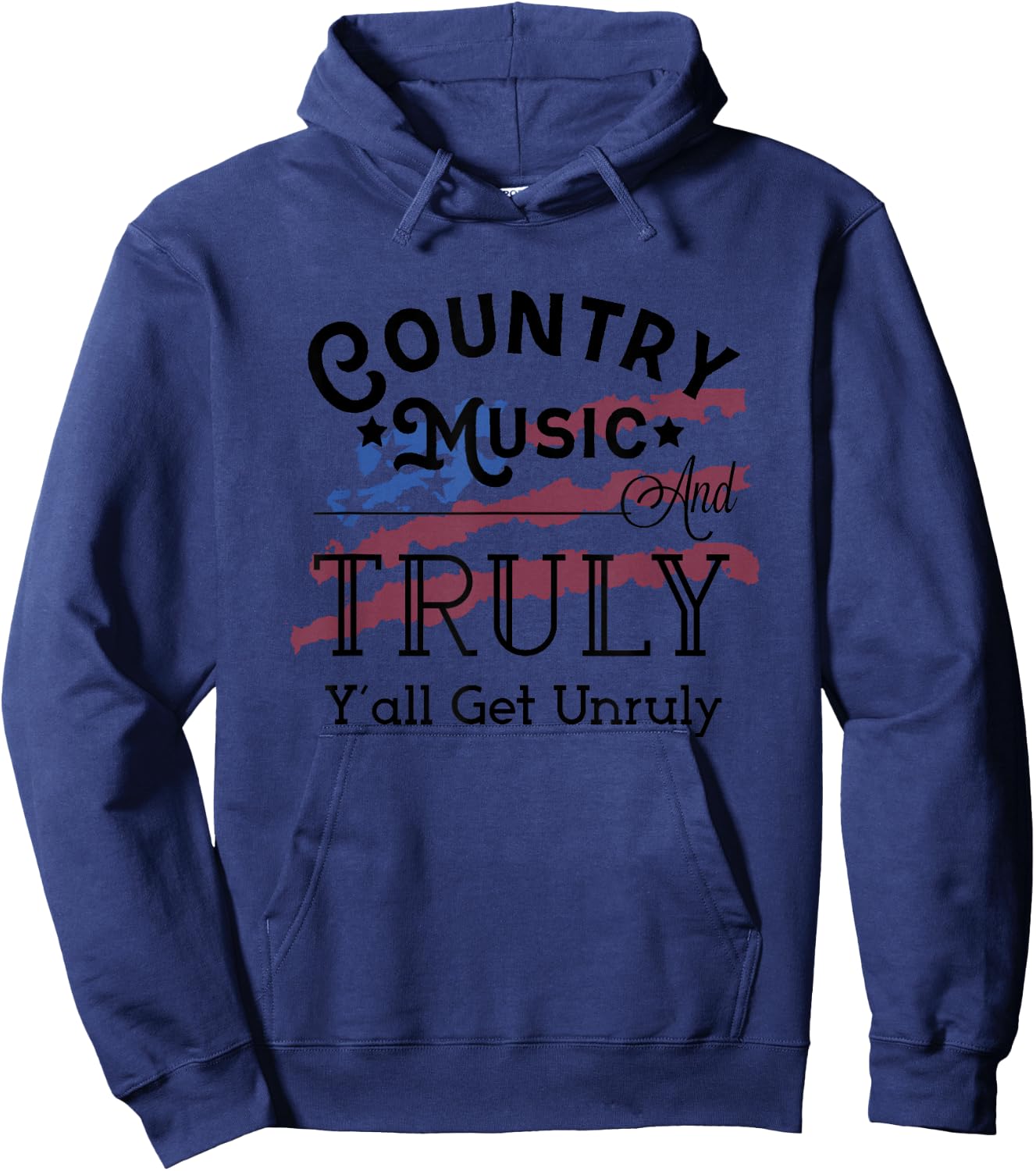 Country Music and Truly Y'all Get Unruly Hard Seltzer Hoodie - Hoodie | Navy