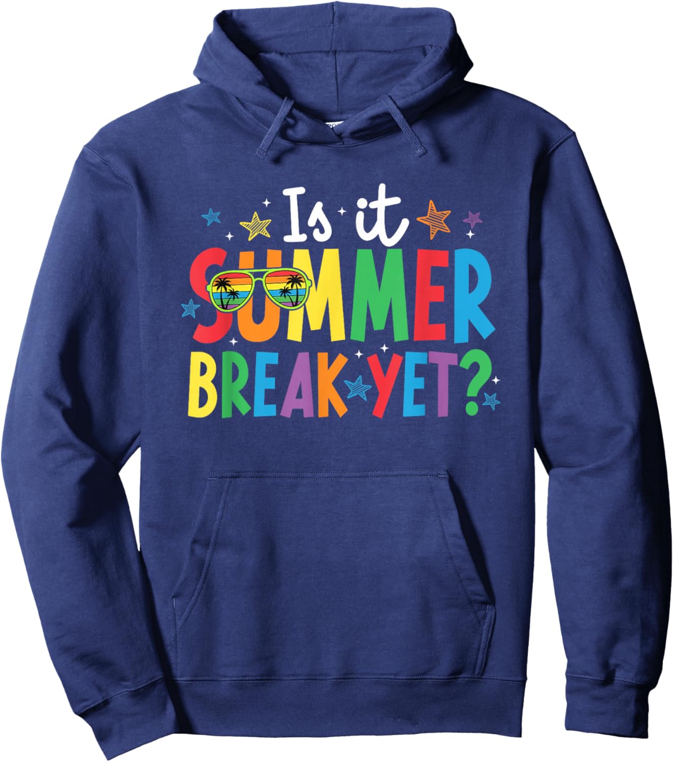 is It Summer Break Yet Teacher Student Last-Day of School Hoodie - Hoodie | Navy