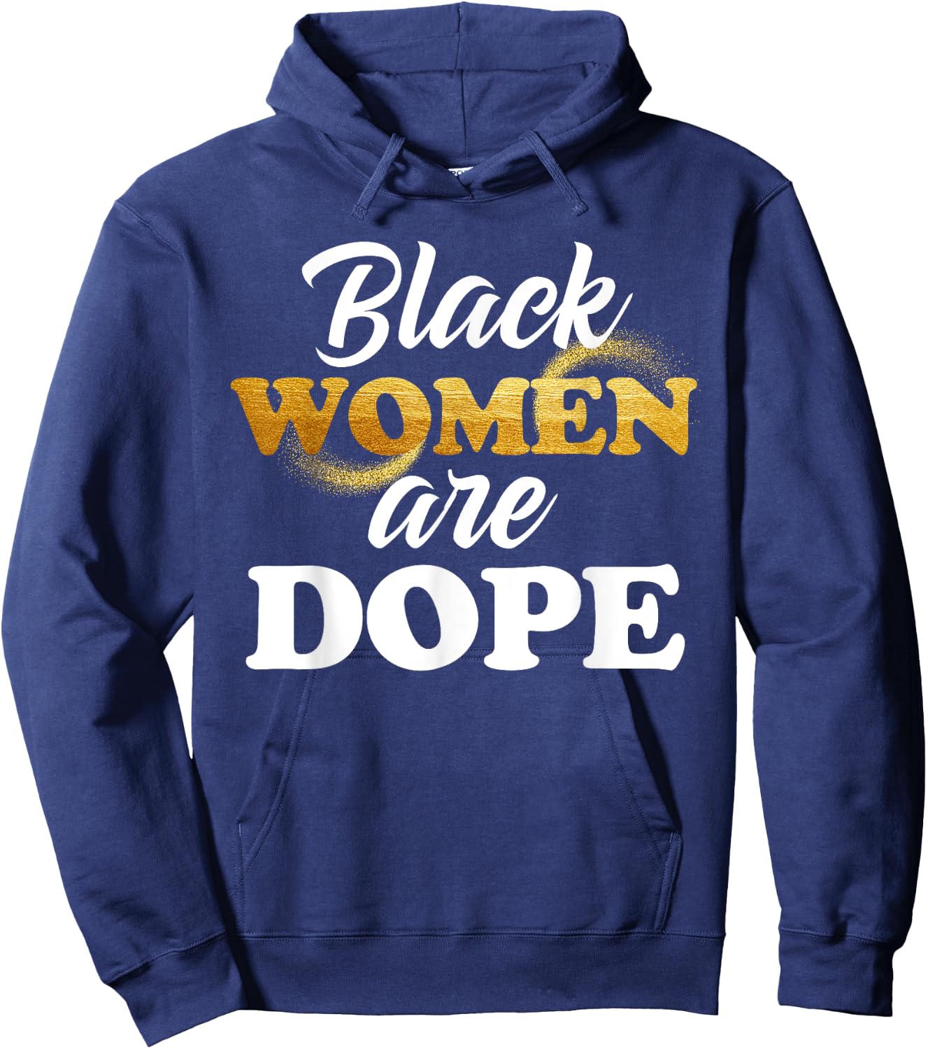 Black Women Are Dope African American Afrocentric Quote Hoodie - Hoodie | Navy