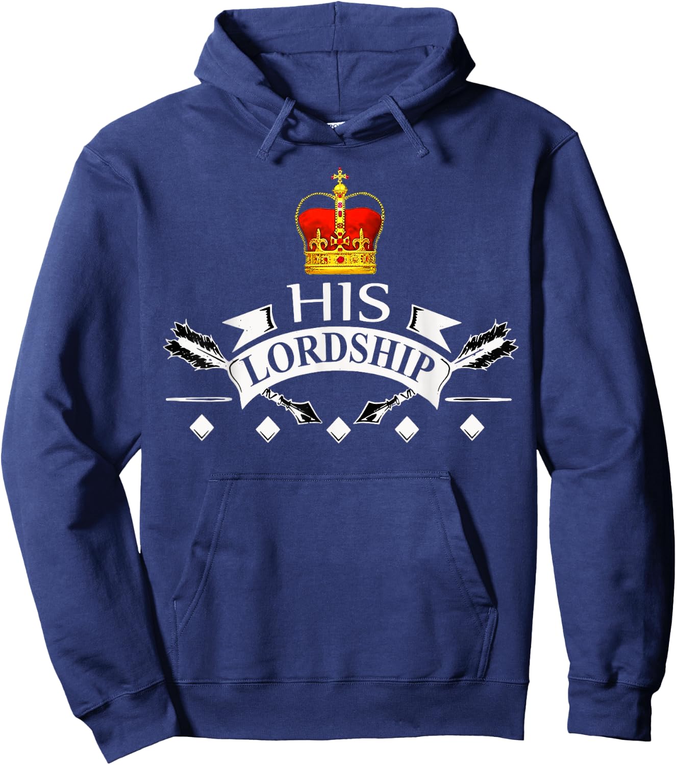 His Lordship King Prince Duke Earl Baron Lord Hoodie - Hoodie | Navy