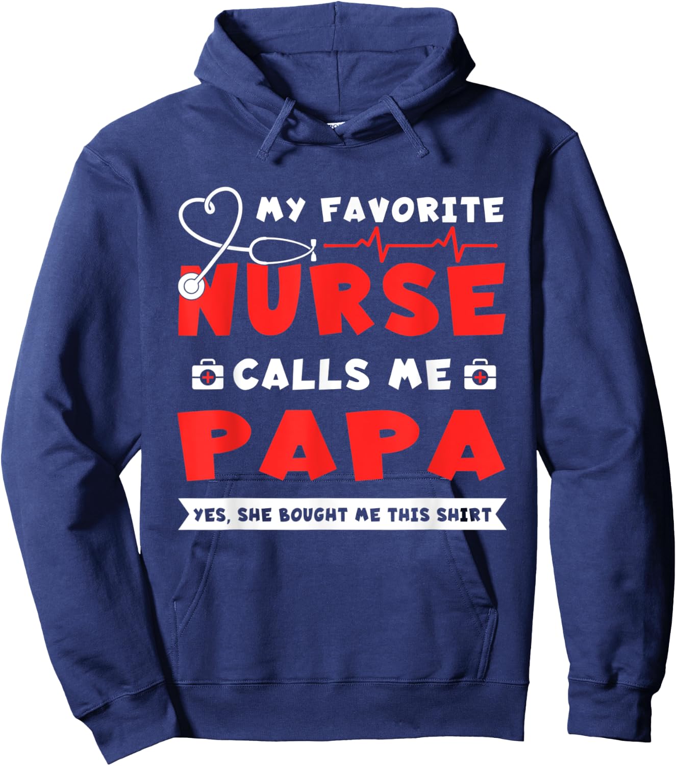 My Favorite Nurse Calls Me Papa Shirt Father's Day Gift Hoodie - Hoodie | Navy