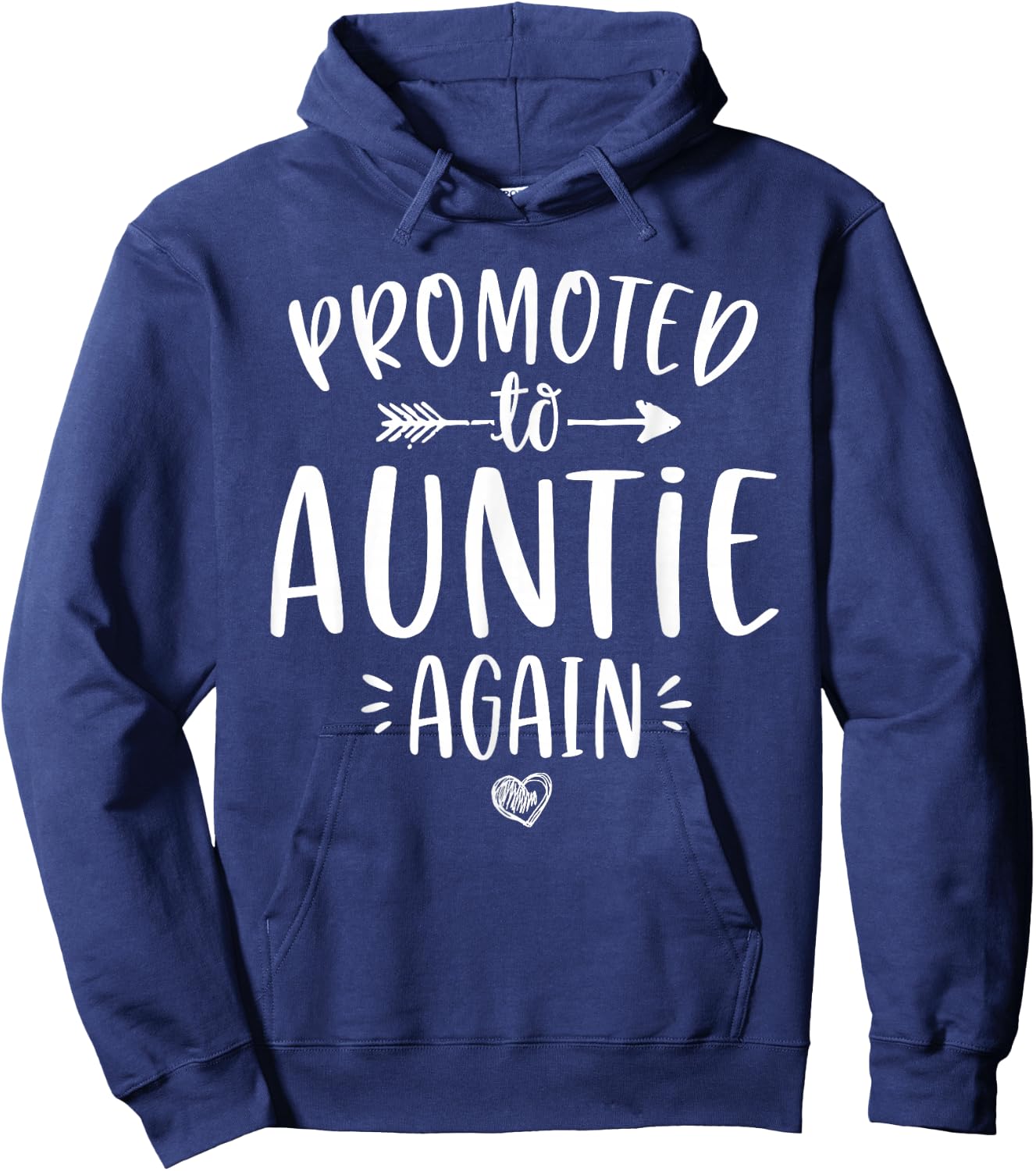 Promoted to Auntie Again New Aunt To Be Gift Sister Hoodie - Hoodie | Navy