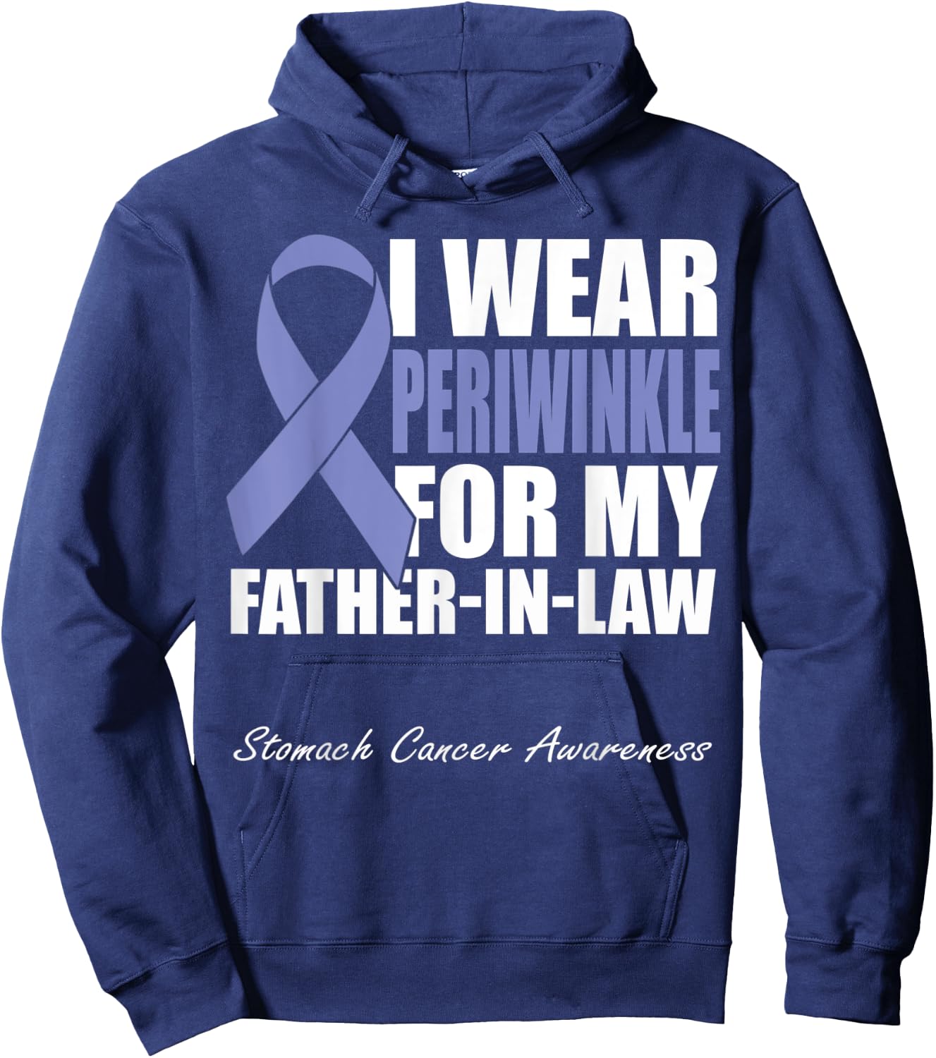 I Wear Periwinkle For My Father-In-Law Stomach Cancer Hoodie - Hoodie | Navy