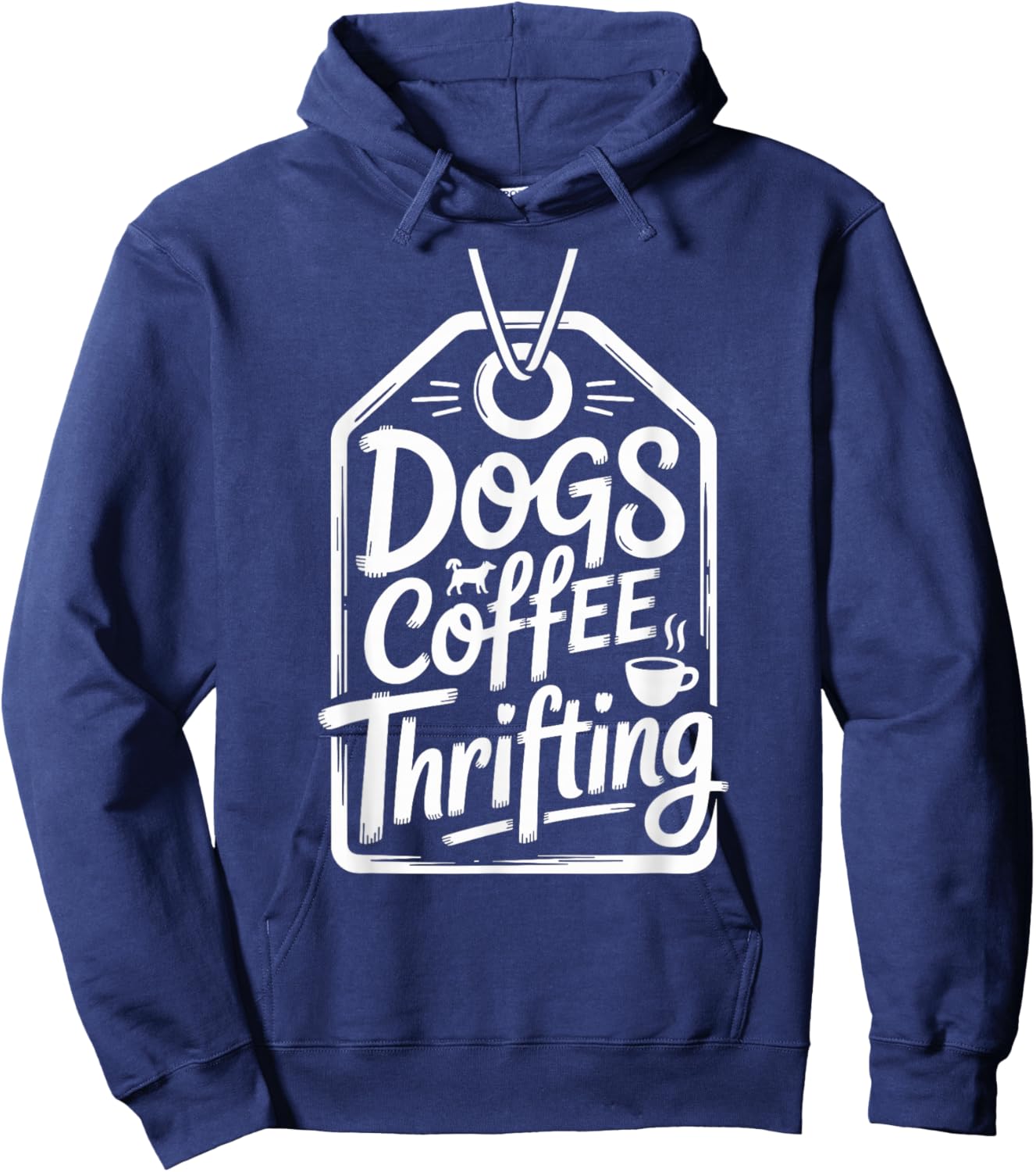 Dogs Coffee Thrifting Thrifter Funny Thrift Store Hoodie - Hoodie | Navy