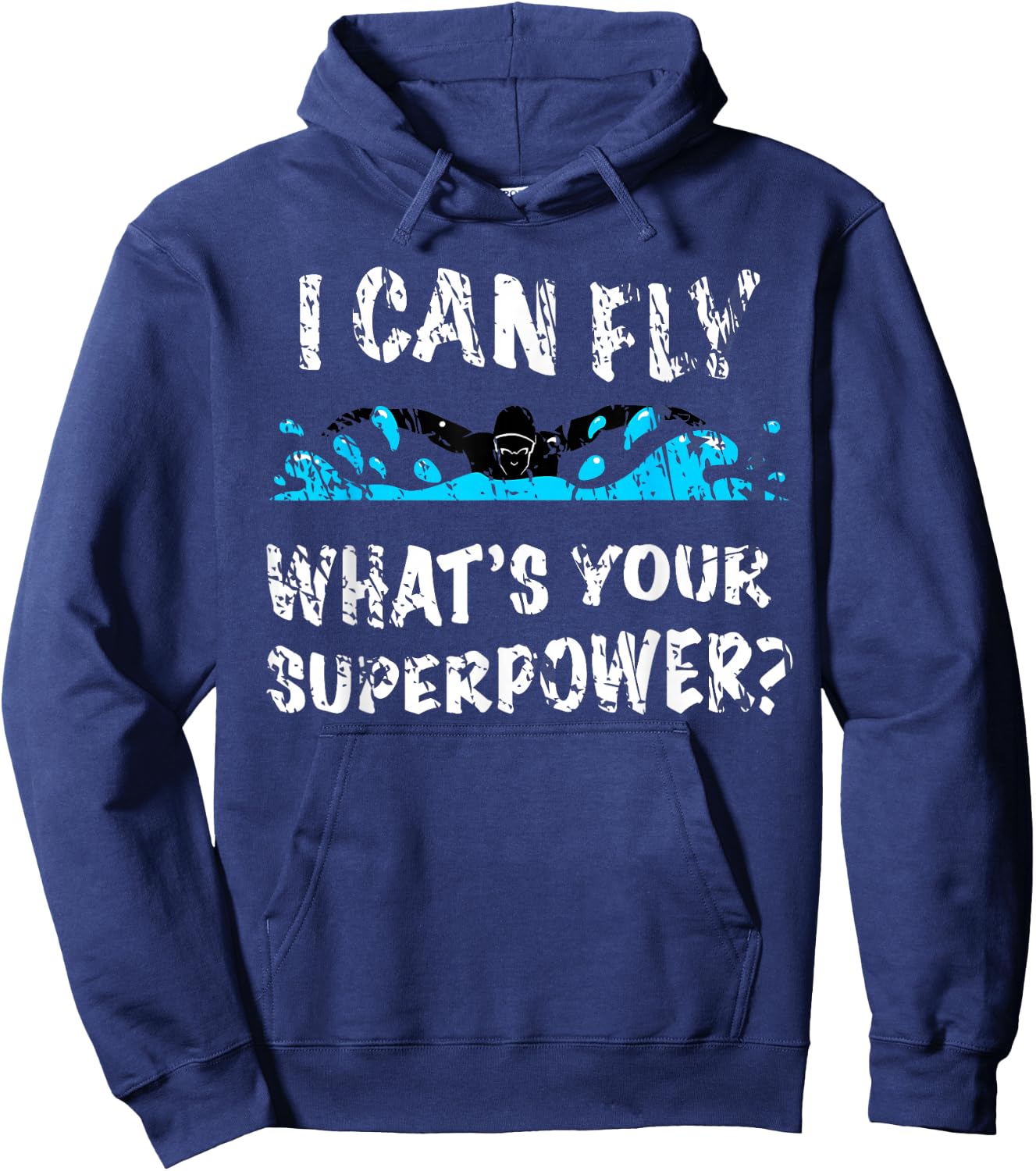 I Can Fly What's Your Superpower - Butterfly Swimmer Hoodie - Hoodie | Navy