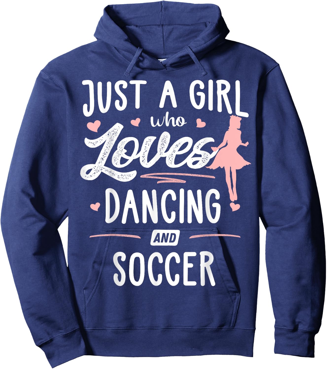 Just A Girl Who Loves Dancing And Soccer Gift Women Hoodie - Hoodie | Navy
