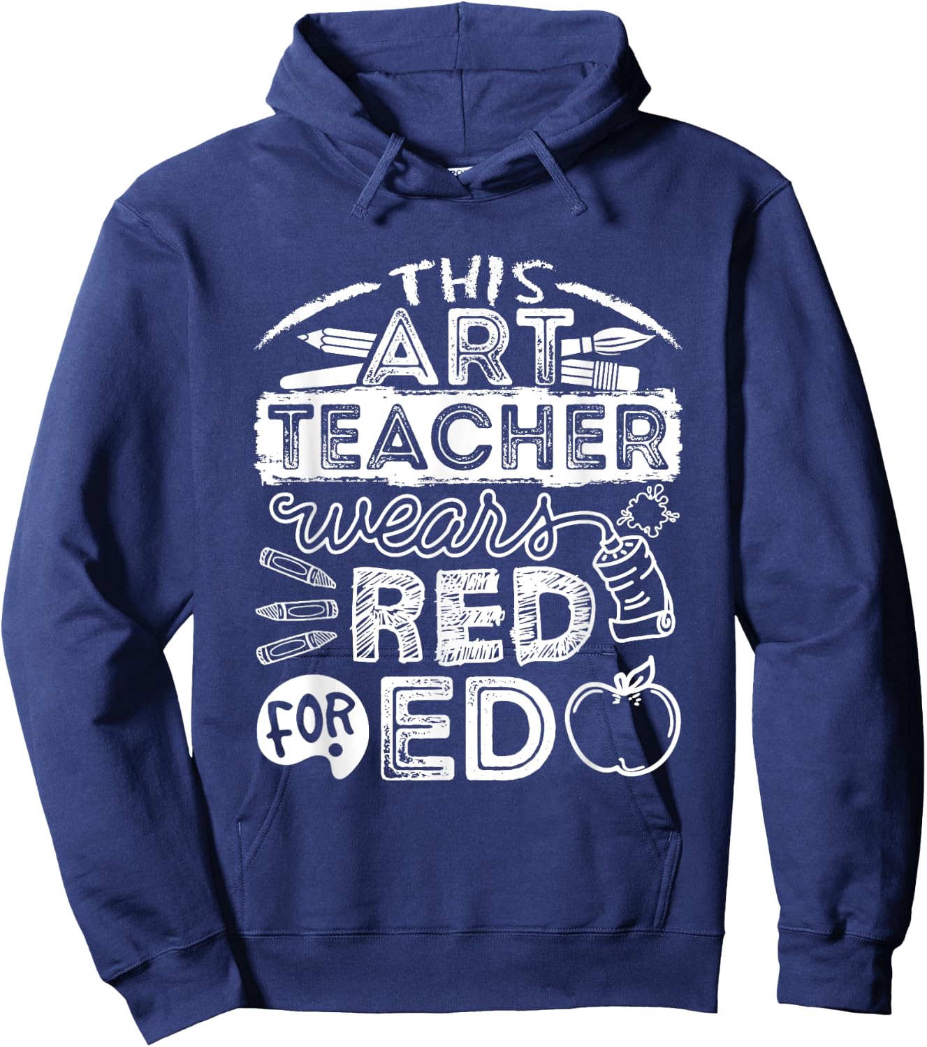 This Art Teacher Wears Red For Ed Men Women Hoodie - Hoodie | Navy