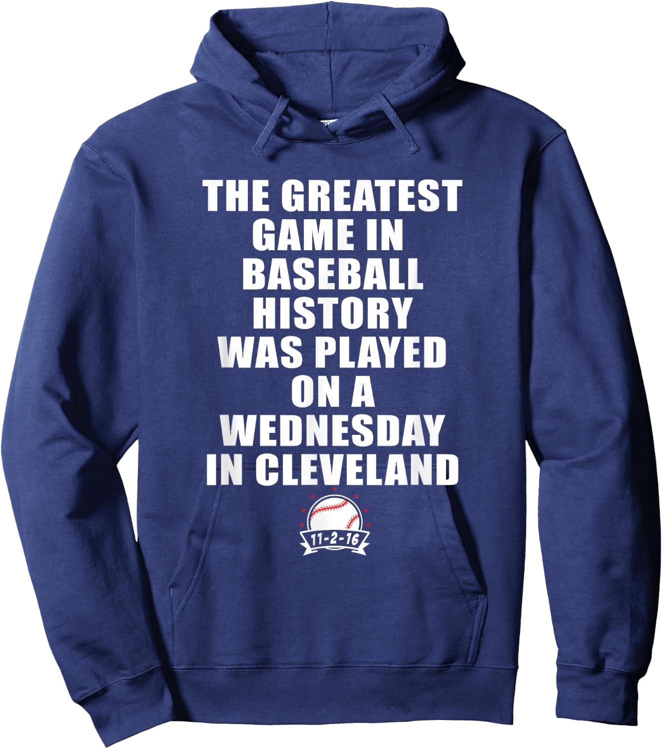 Greatest Game In Baseball Was On A Wednesday In Cleveland Hoodie - Hoodie | Navy