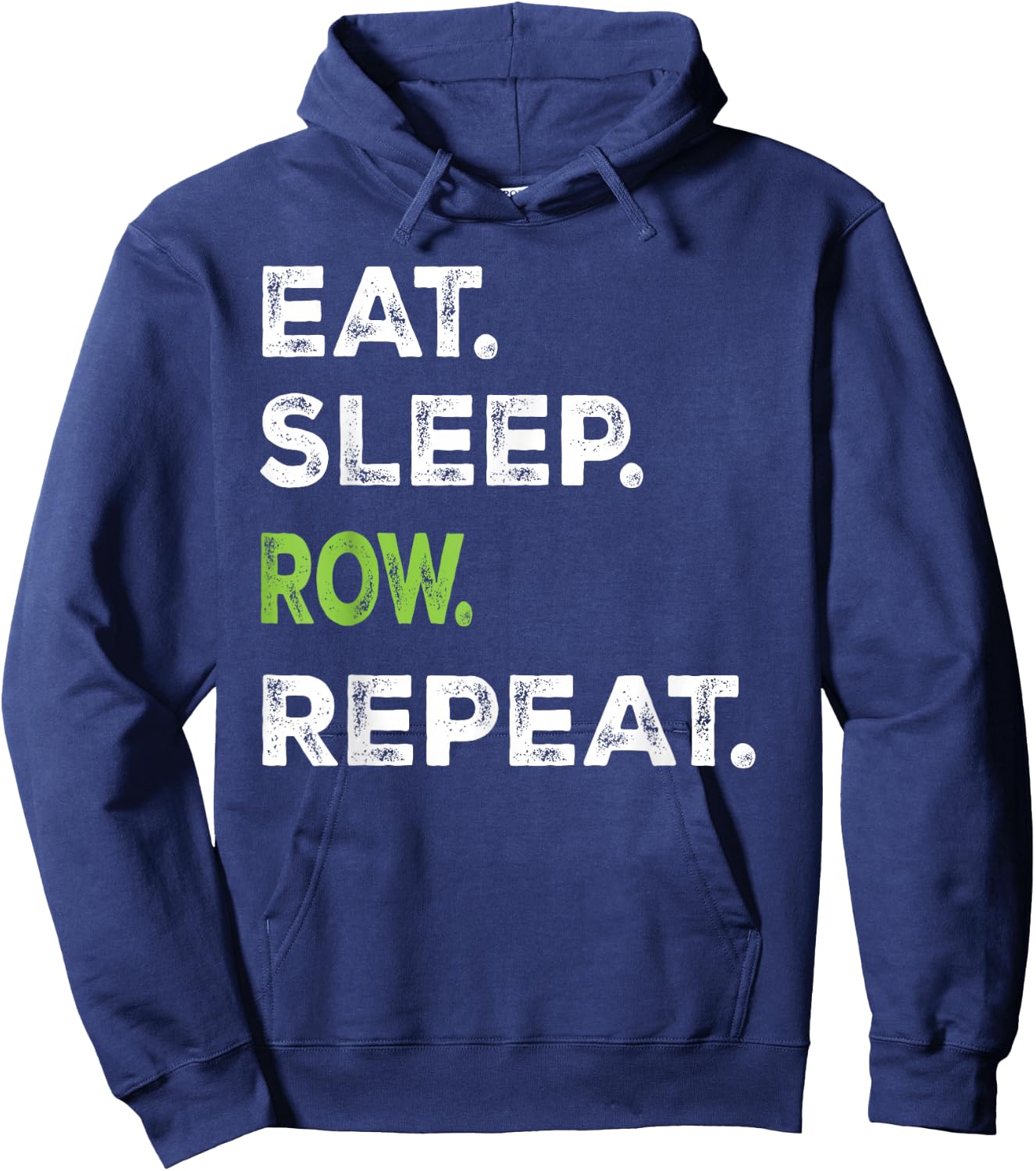 Eat Sleep Row Repeat Rowing Gift Hoodie - Hoodie | Navy