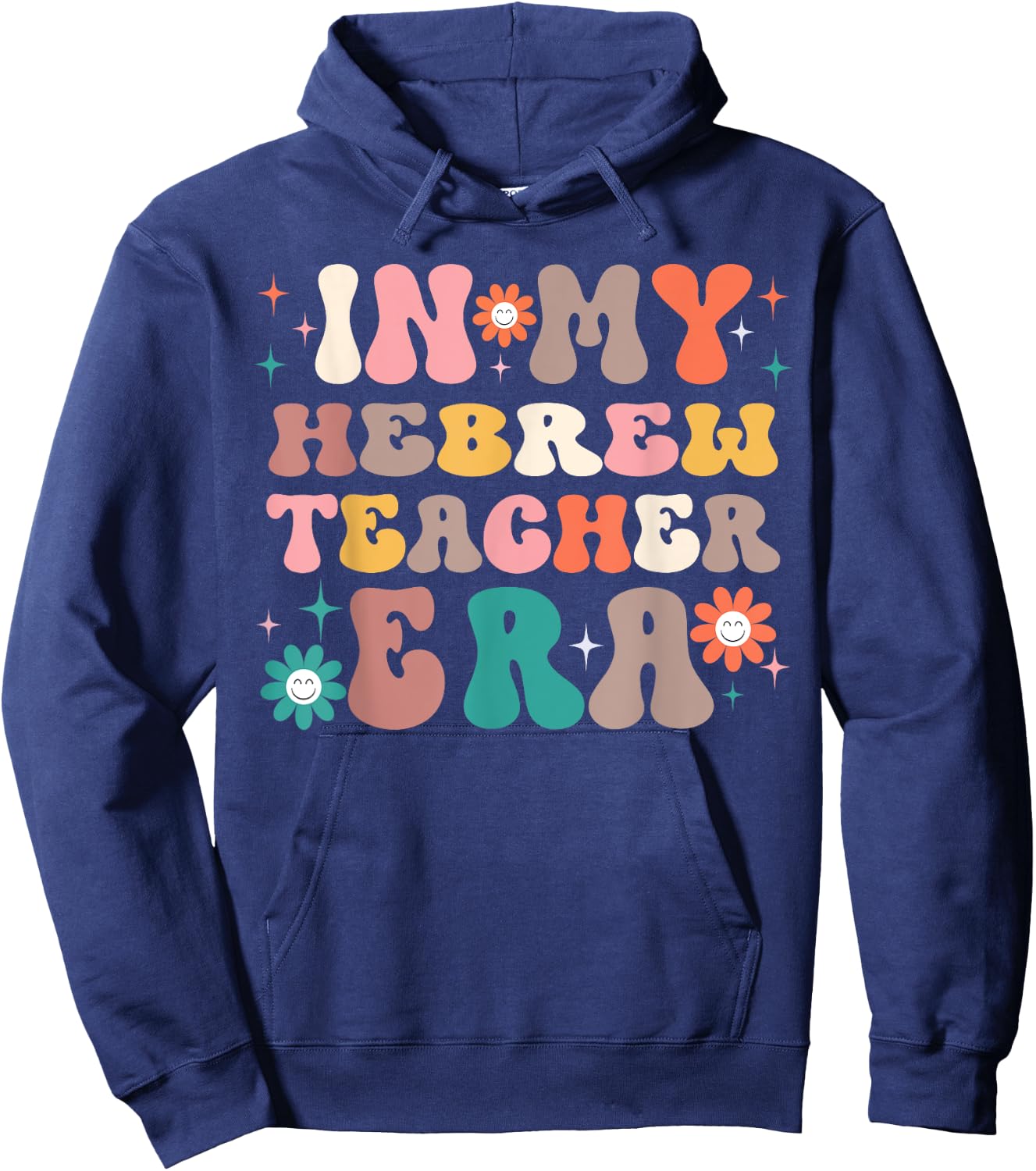 In My Hebrew Teacher Presents Women Men Hebrew Teacher Hoodie - Hoodie | Navy