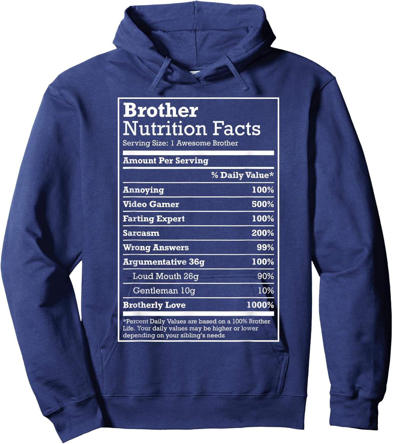 Annoying Brother Fun Nutritional Facts Funny Family Bro Gift Hoodie - Hoodie | Navy