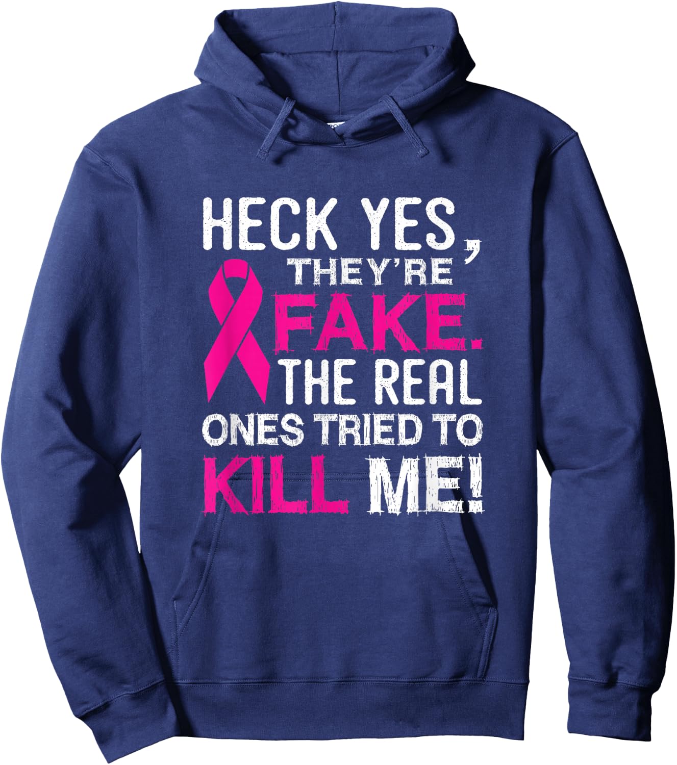 Yes They're Fake - The Real Ones Tried to Kill Me Hoodie - Hoodie | Navy