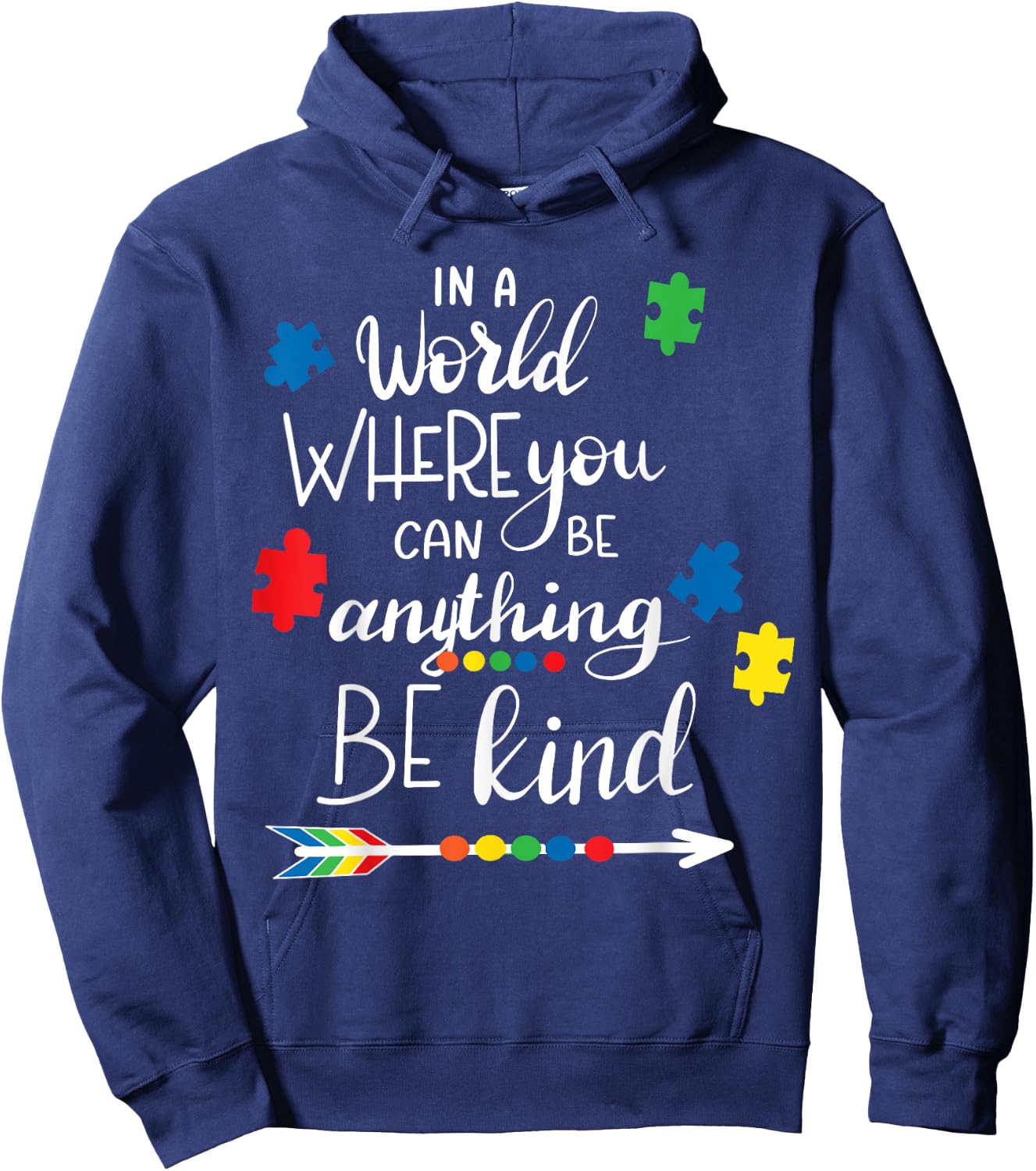 In A World Where You Can Be Anything Be Kind - Kindness Hoodie - Hoodie | Navy