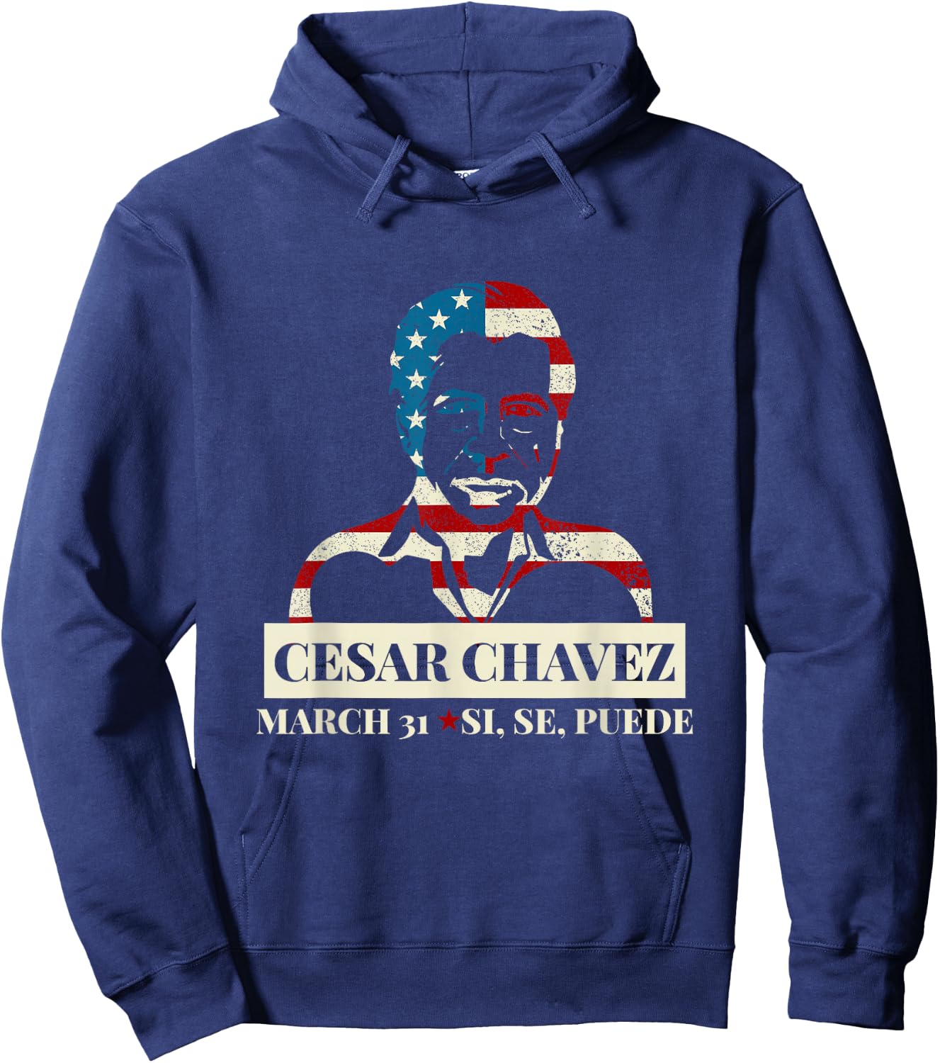 Cesar Chavez Day I March 31 Si Se Puede Gift & Hoodie - Hoodie | Navy