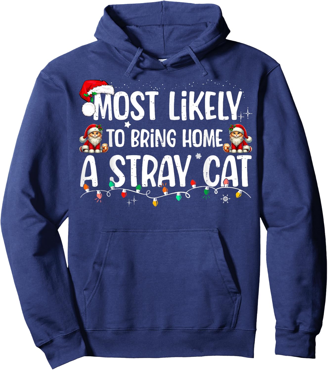 Most Likely To Bring Home A Stray Cat Matching Christmas Women Kids Hoodie - Hoodie | Navy