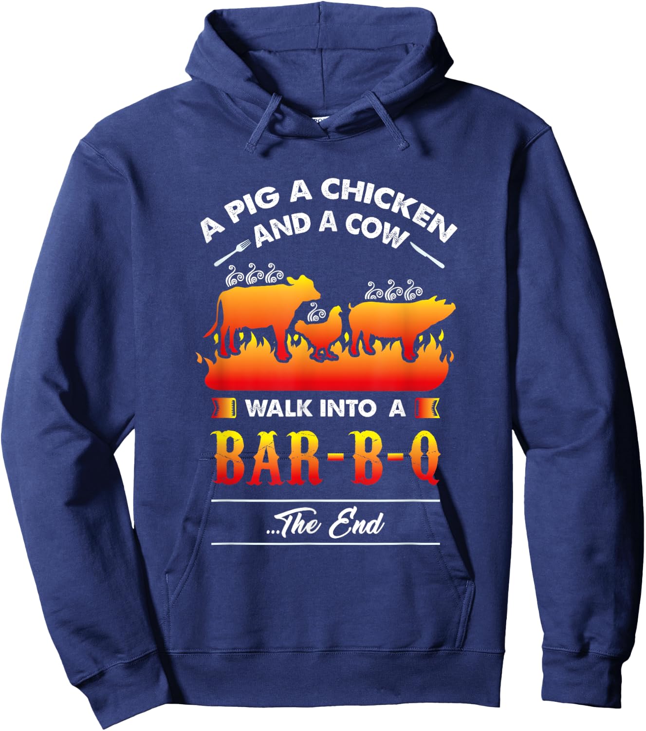 A Pig, A Chicken, And A Cow Walk Into A Barbecue Bar-B-Q Hoodie - Hoodie | Navy