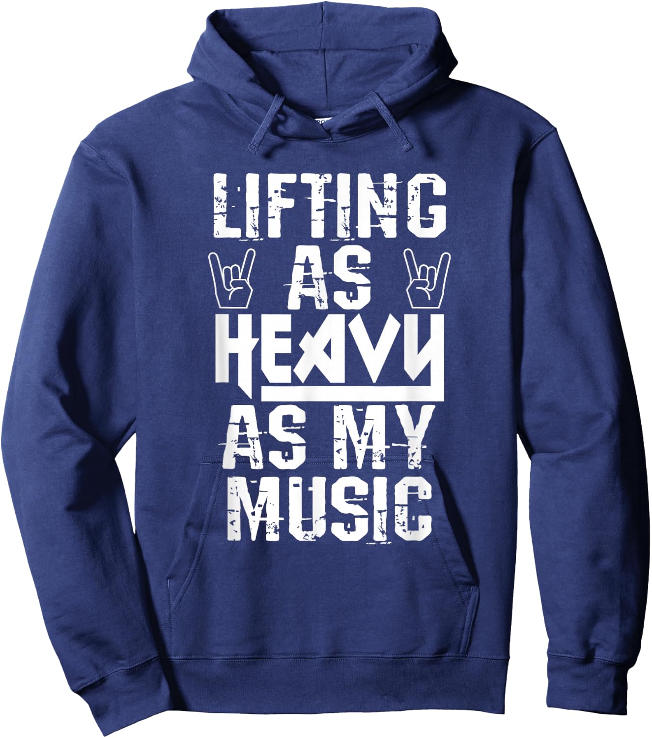 Lifting As Heavy As My Music Shirt Heavy Metal Fans Workouts Hoodie - Hoodie | Navy