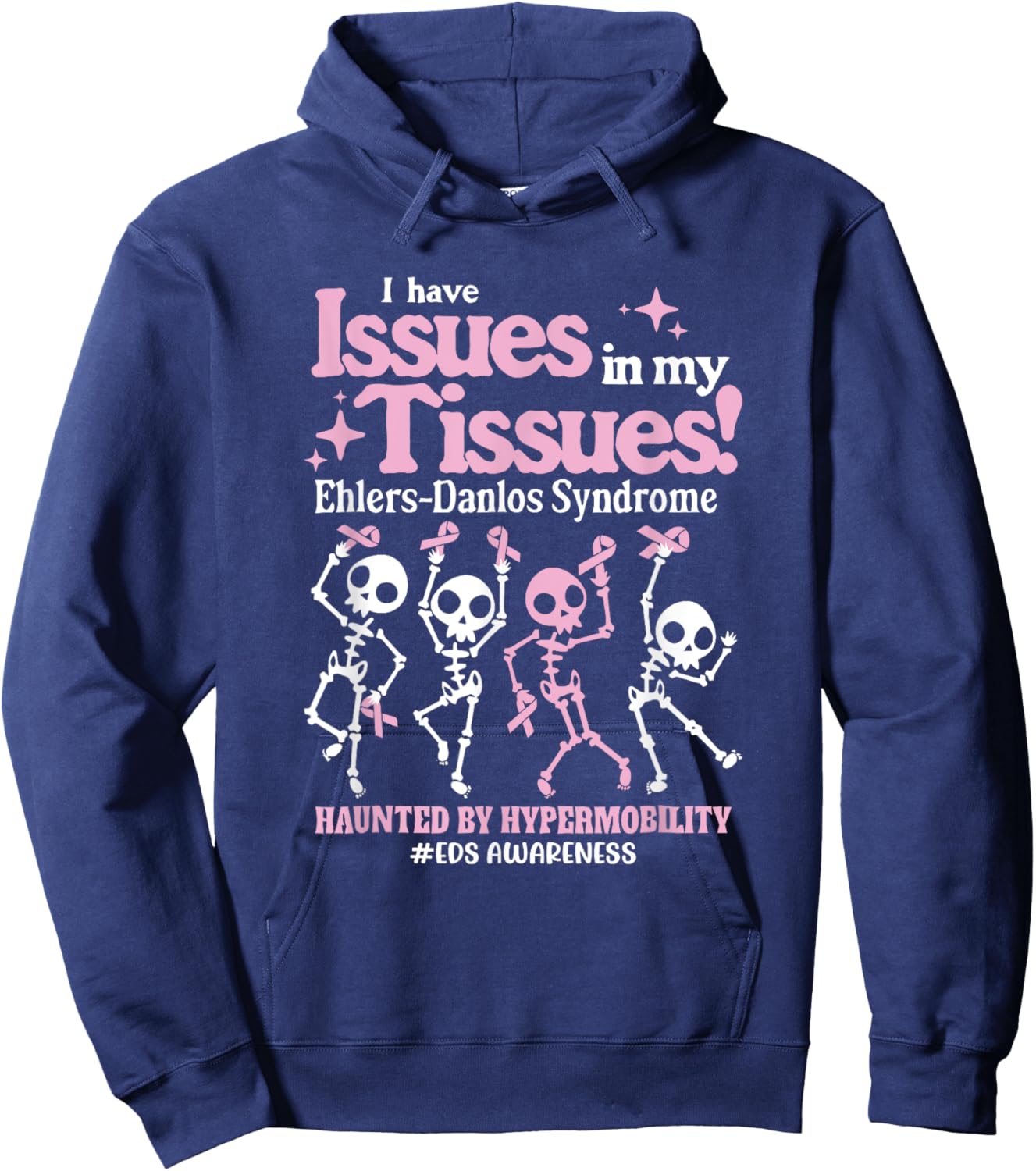 Ehlers-Danlos Syndrome Issues In My Tissues Cute EDS Hoodie - Hoodie | Navy