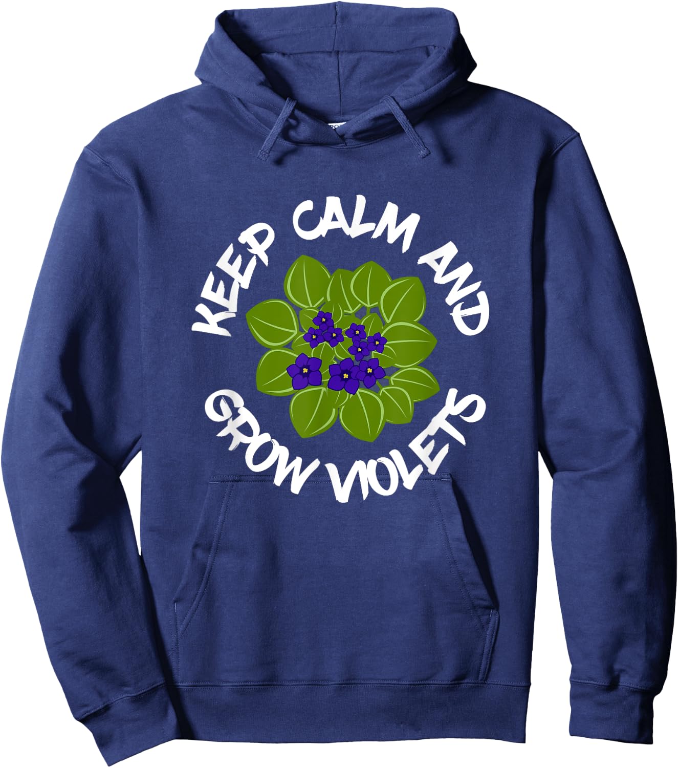 Keep Calm And Grow African Violets, Houseplant Enthusiast Hoodie - Hoodie | Navy