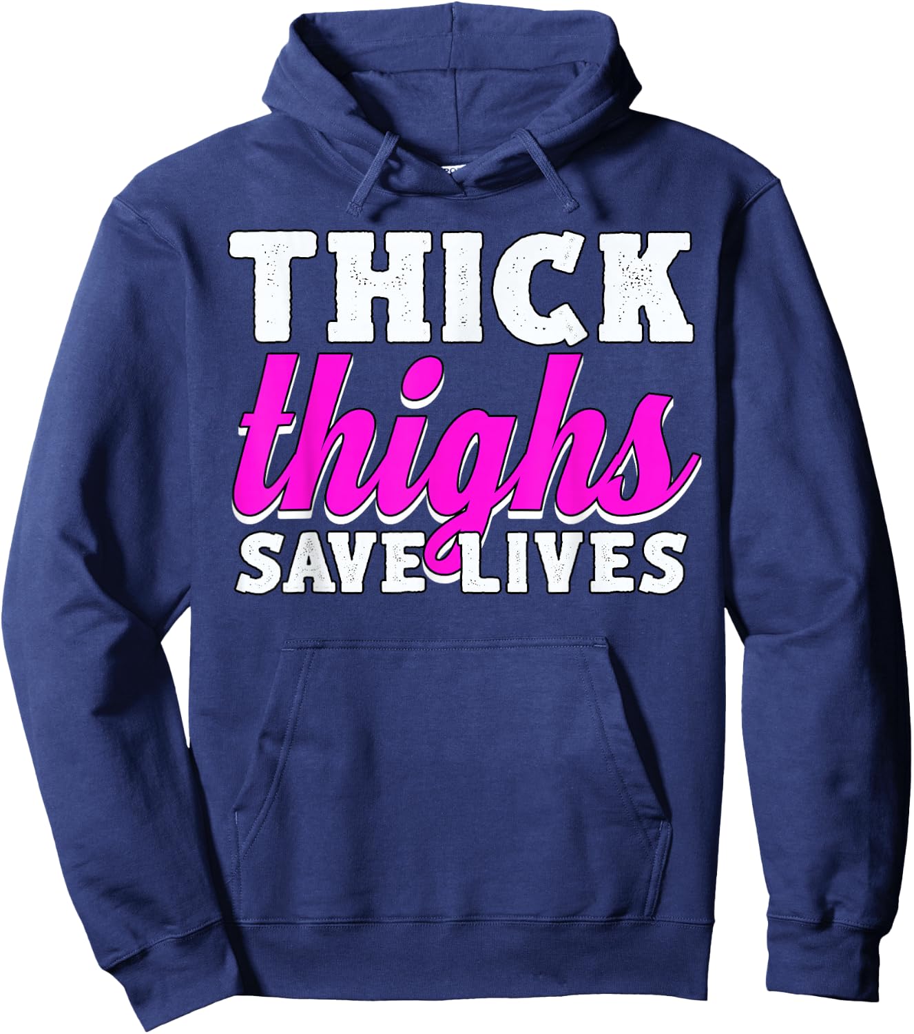 Thick Thighs Save Lives Hoodie - Hoodie | Navy