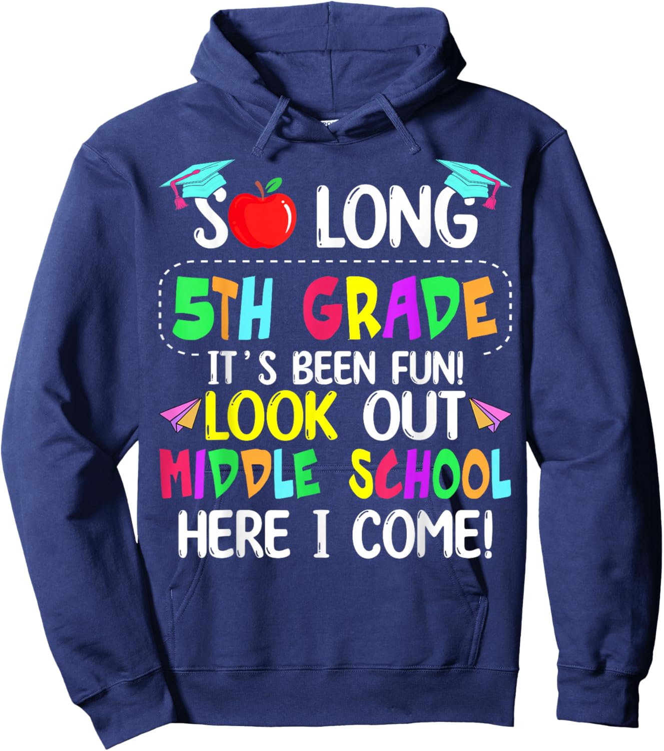 So Long 5th Grade Graduation Middle School Here I Come Kids Hoodie - Hoodie | Navy