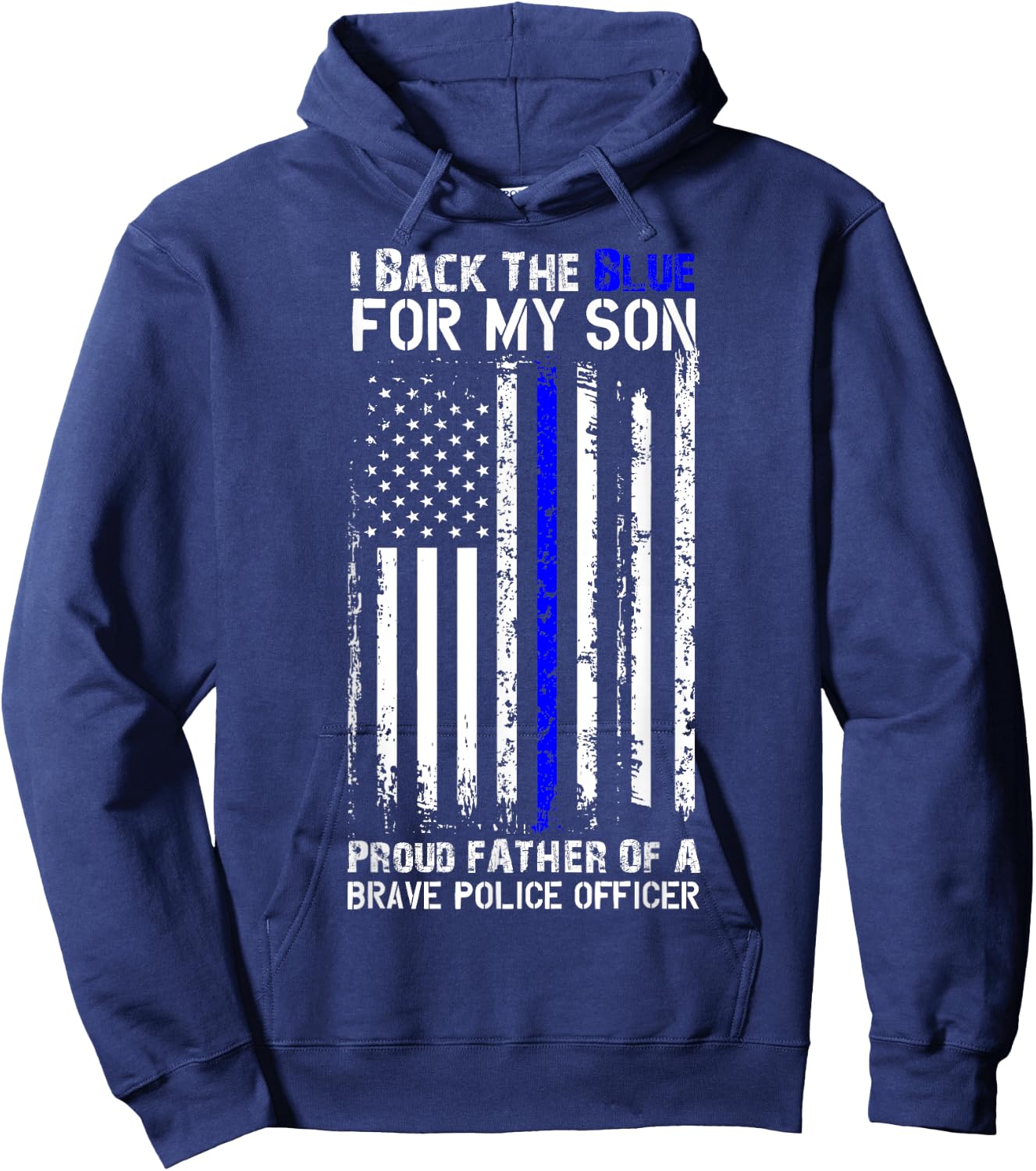 Police Flag Shirt - I Back The Blue For My Son Proud Father Hoodie - Hoodie | Navy