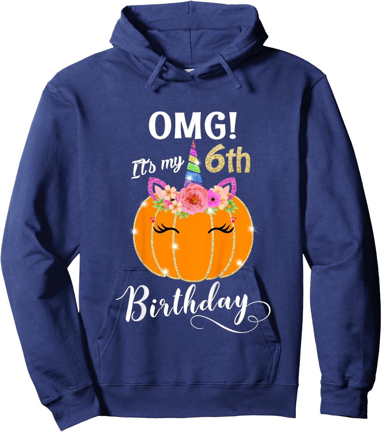Kids OMG It's My 6th Birthday Floral Pumpkin Unicorn, Halloween Hoodie - Hoodie | Navy