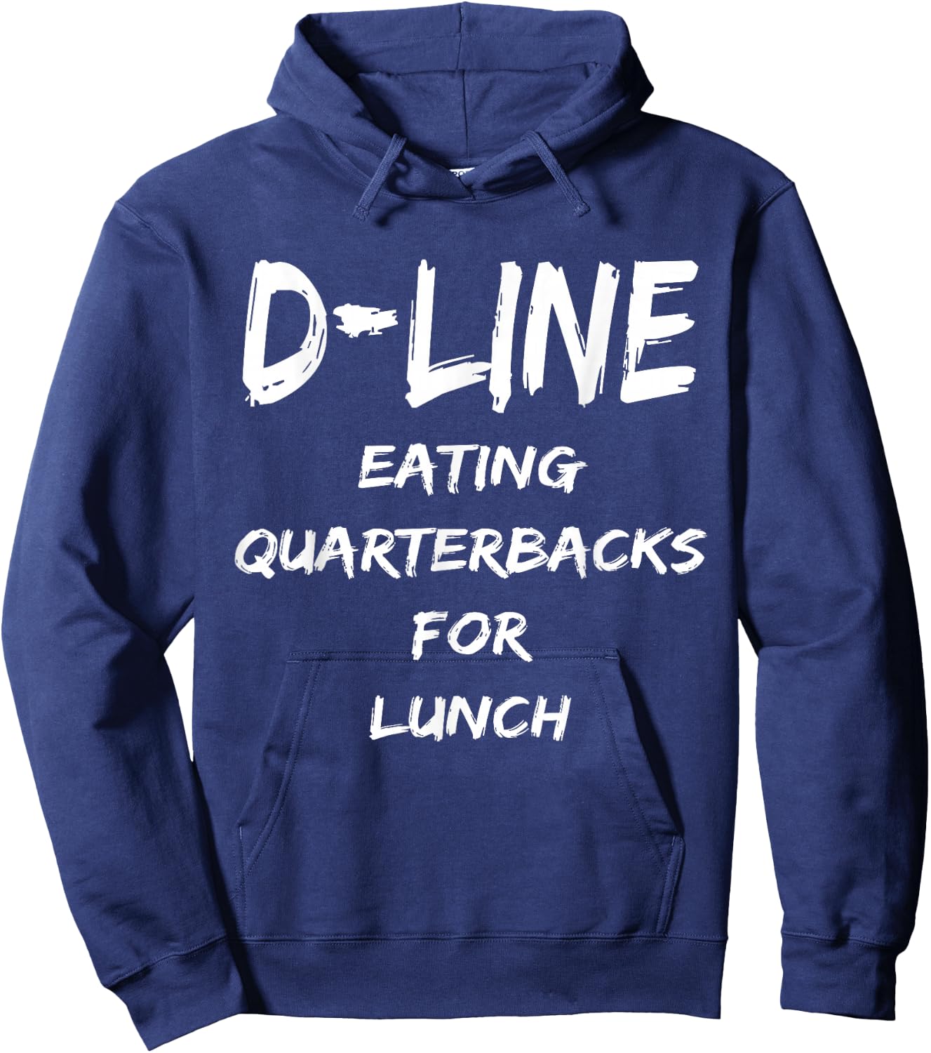 D Line Eating Quarterbacks Defensive Lineman Football Shirt Hoodie - Hoodie | Navy