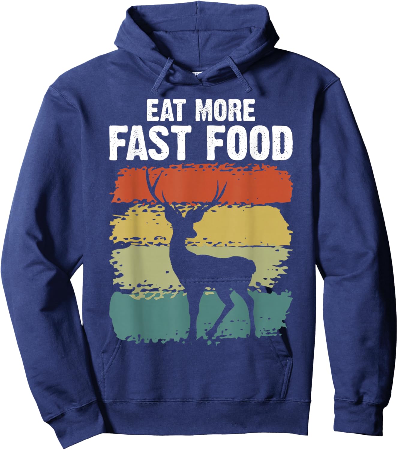 Men's Vintage Deer Hunting, Eat More Fast Food Hunter Hoodie - Hoodie | Navy