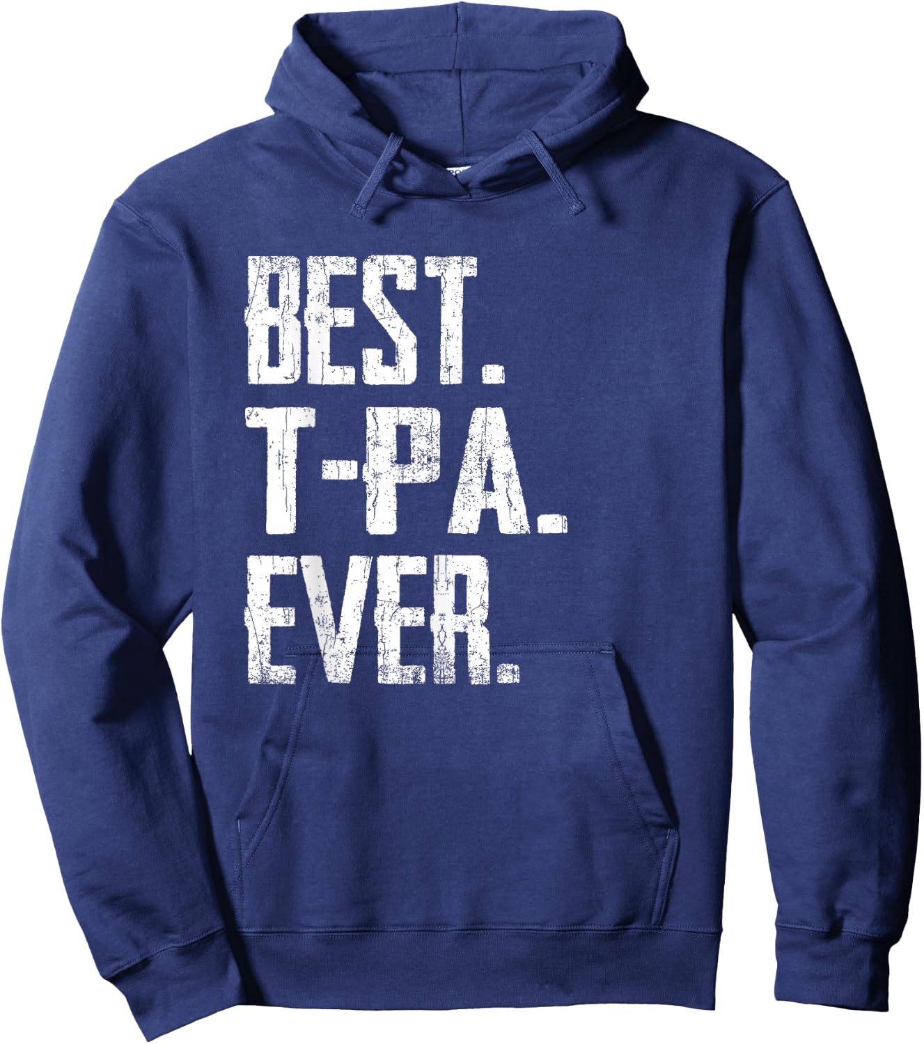 Best T-Pa Ever - Father Hoodie - Hoodie | Navy