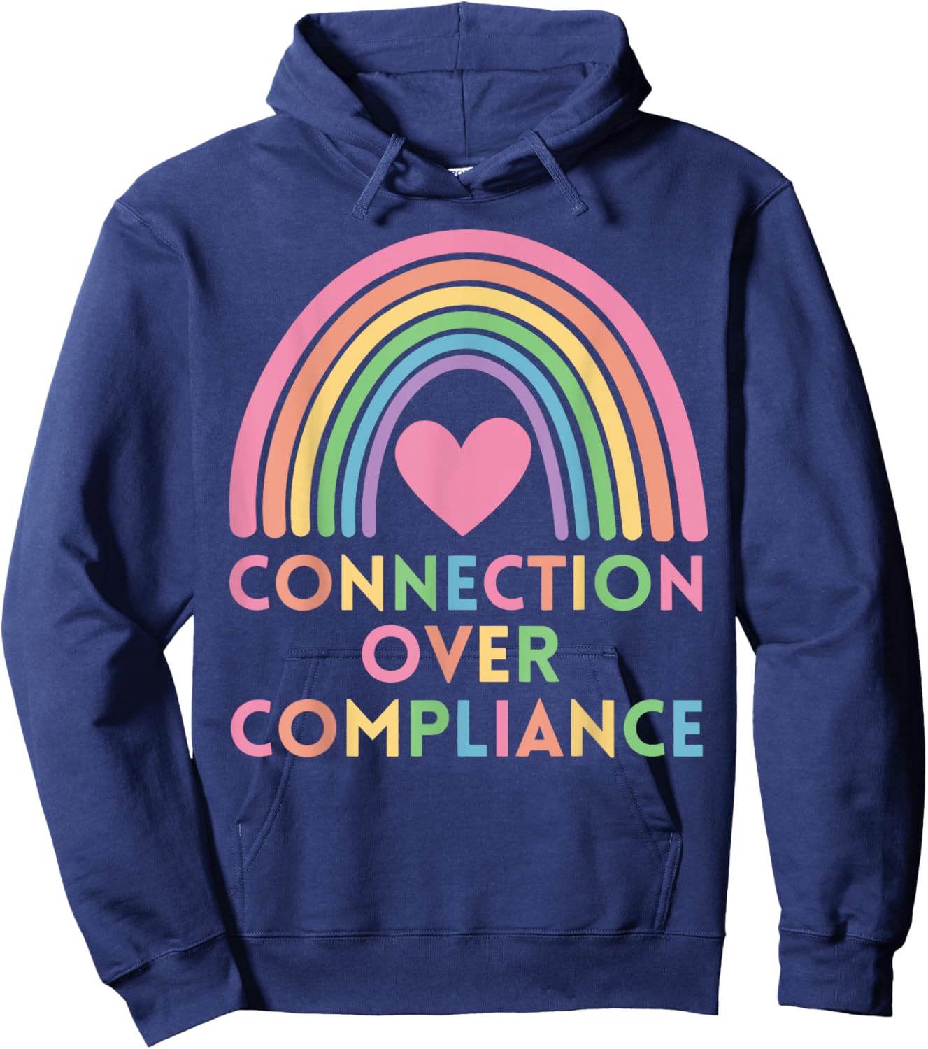 Connection Over Compliance Sped Autism Awareness Rainbow Hoodie - Hoodie | Navy
