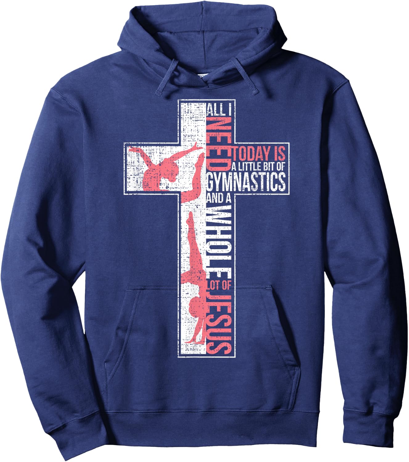 All I Need Is Gymnastics & Jesus Cross Faith Gymnast T Shirt Hoodie - Hoodie | Navy